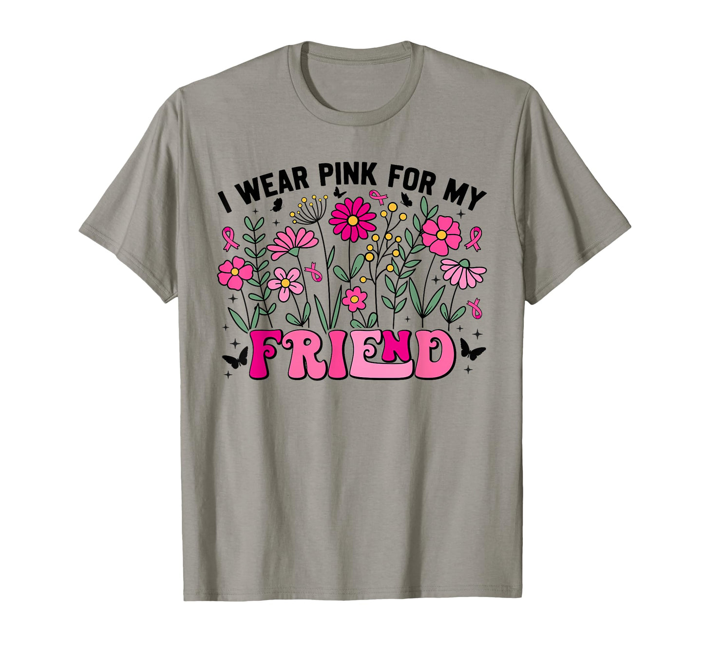 I Wear Pink For My Friend Wildflower Breast Cancer Awareness T-Shirt