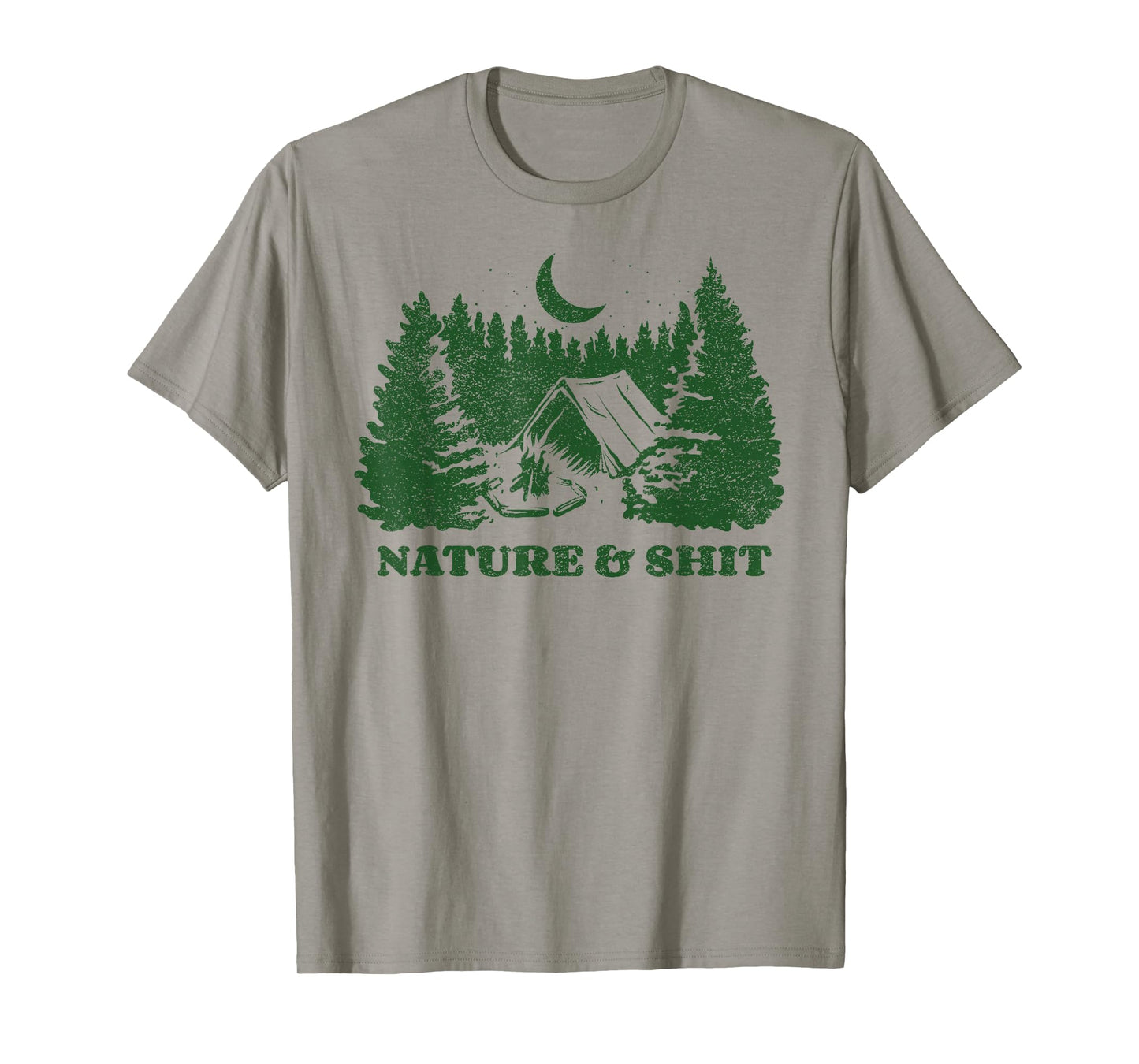 Funny Outdoor Nature & Shit T-Shirt