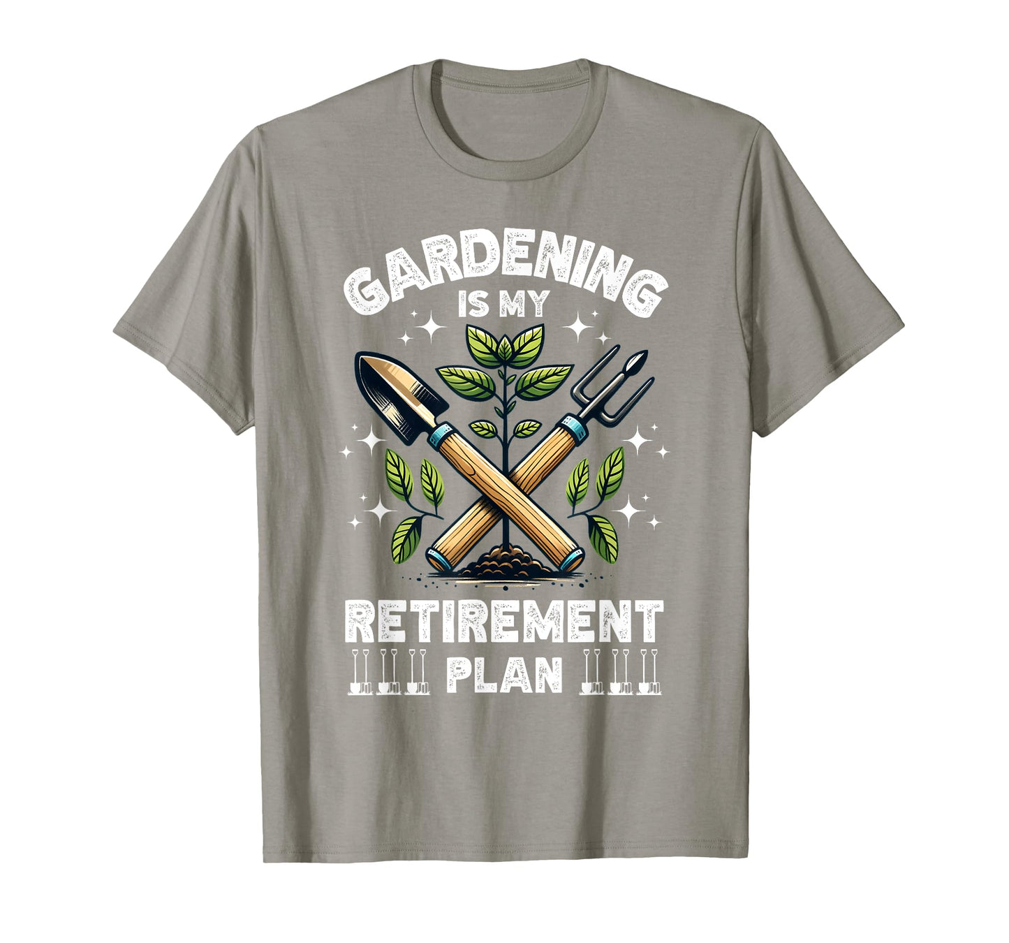 Gardening is My Retirement Plan Funny for Garden Lovers T-Shirt