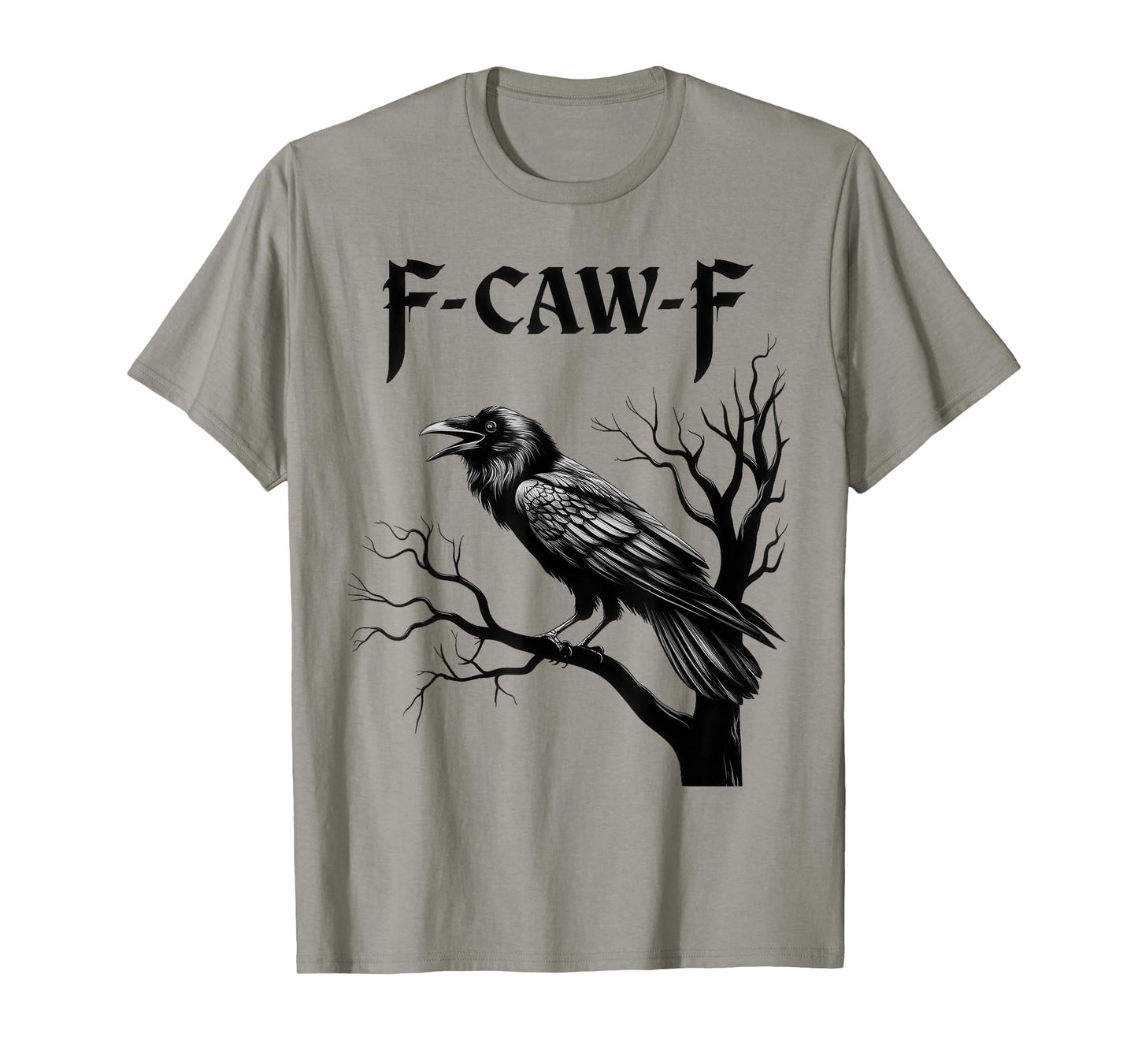 Black Crow, F-Caw-F Black Bird T-Shirt