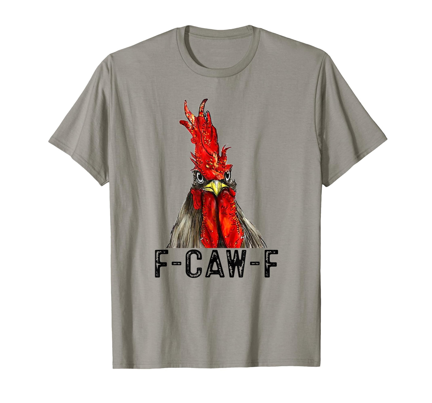 Funny F-Caw-F Chicken FCAWF Chicken T-Shirt