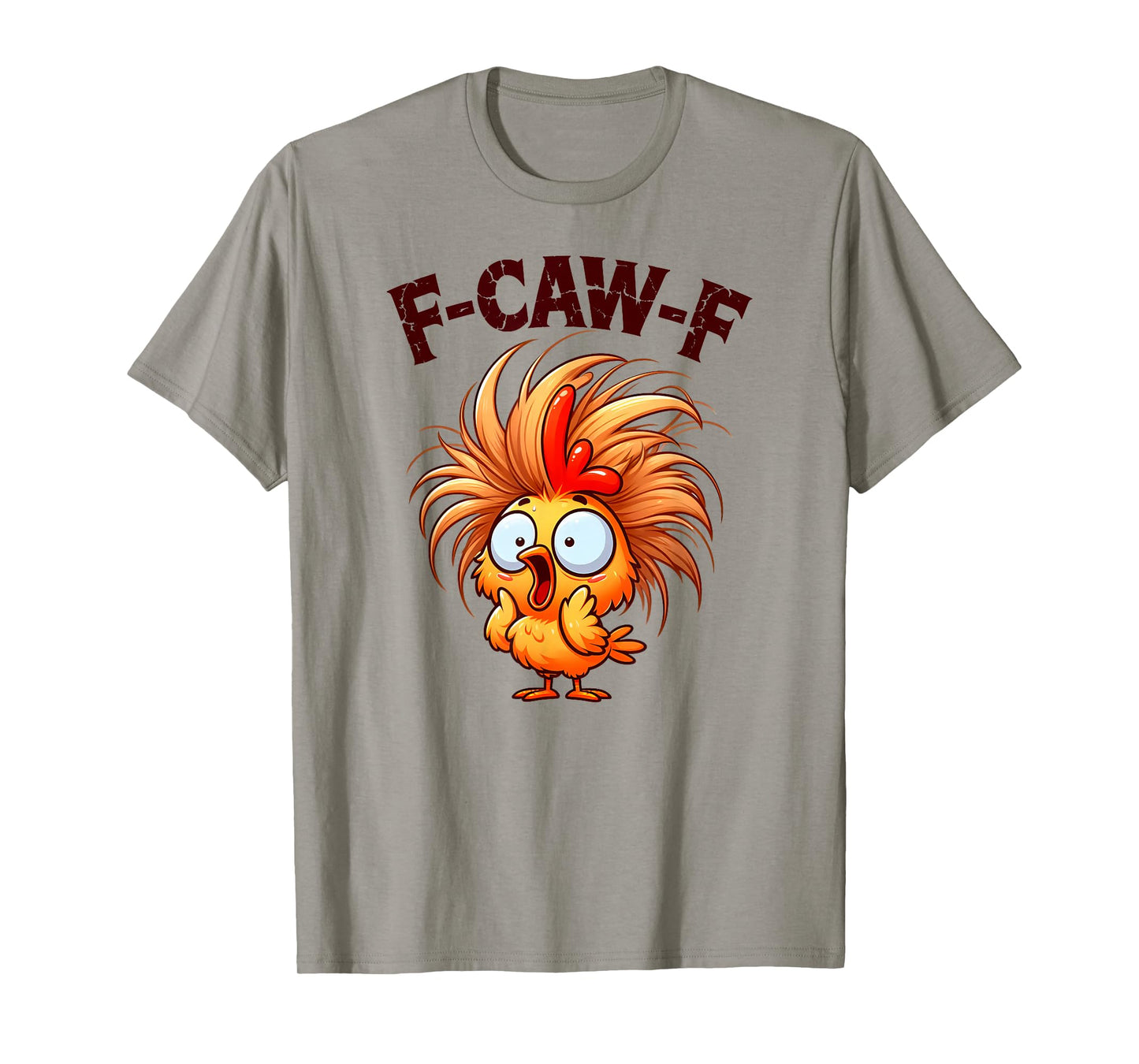 Funny F-Caw-F Chicken FCAWF Chicken T-Shirt