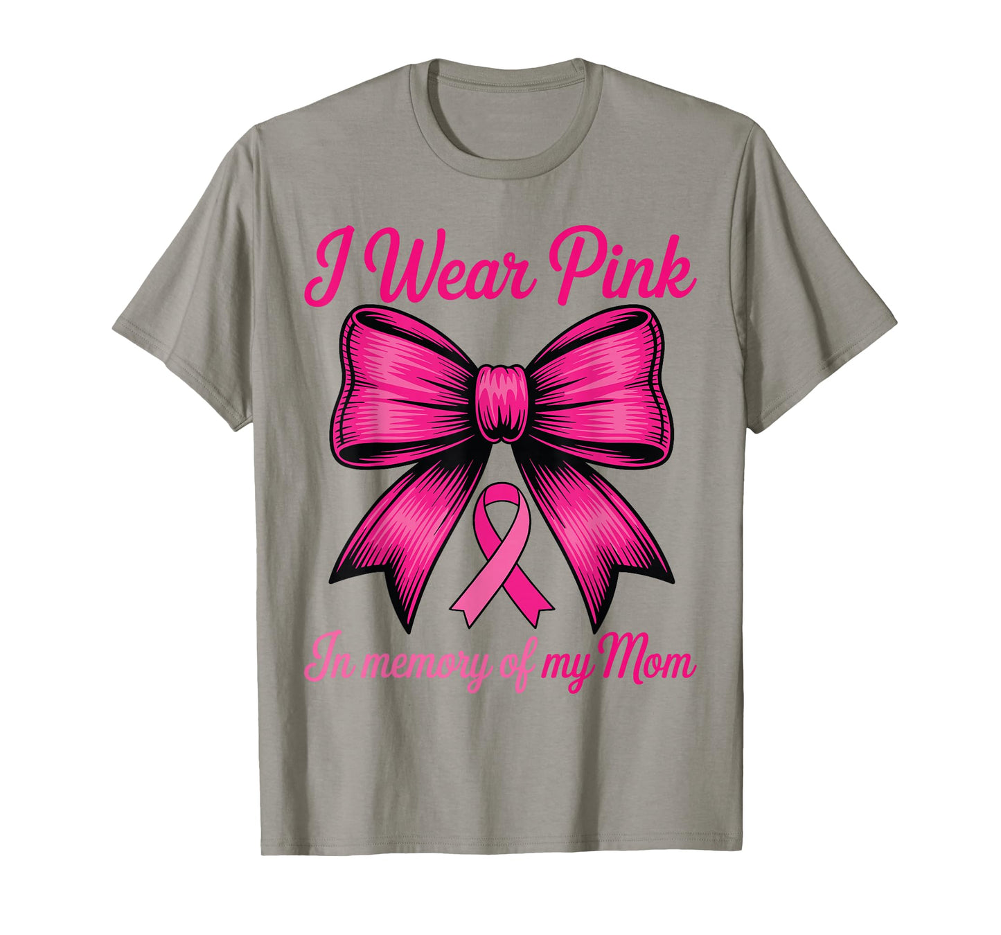 Breast Cancer Mom Pink Coquette Bow I Wear Pink for My Mom T-Shirt