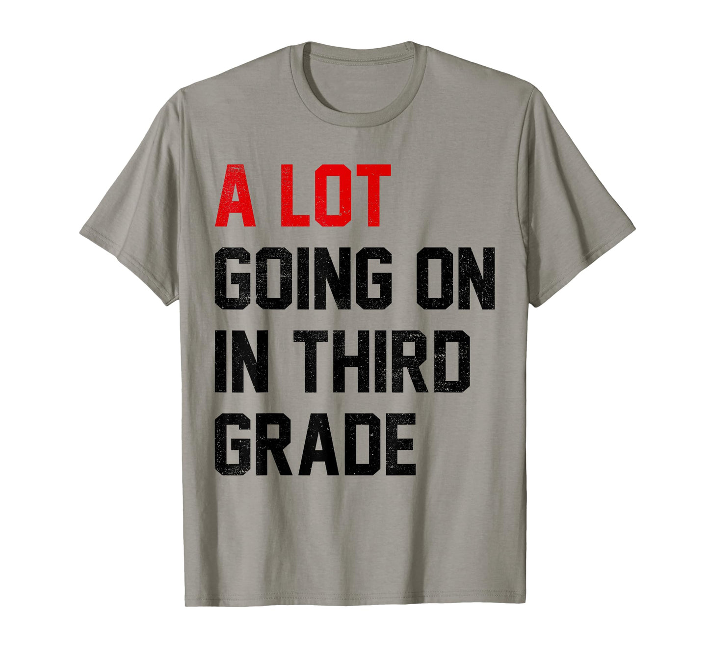 Teacher Student A Lot Going On In Third Grade Back To School T-Shirt