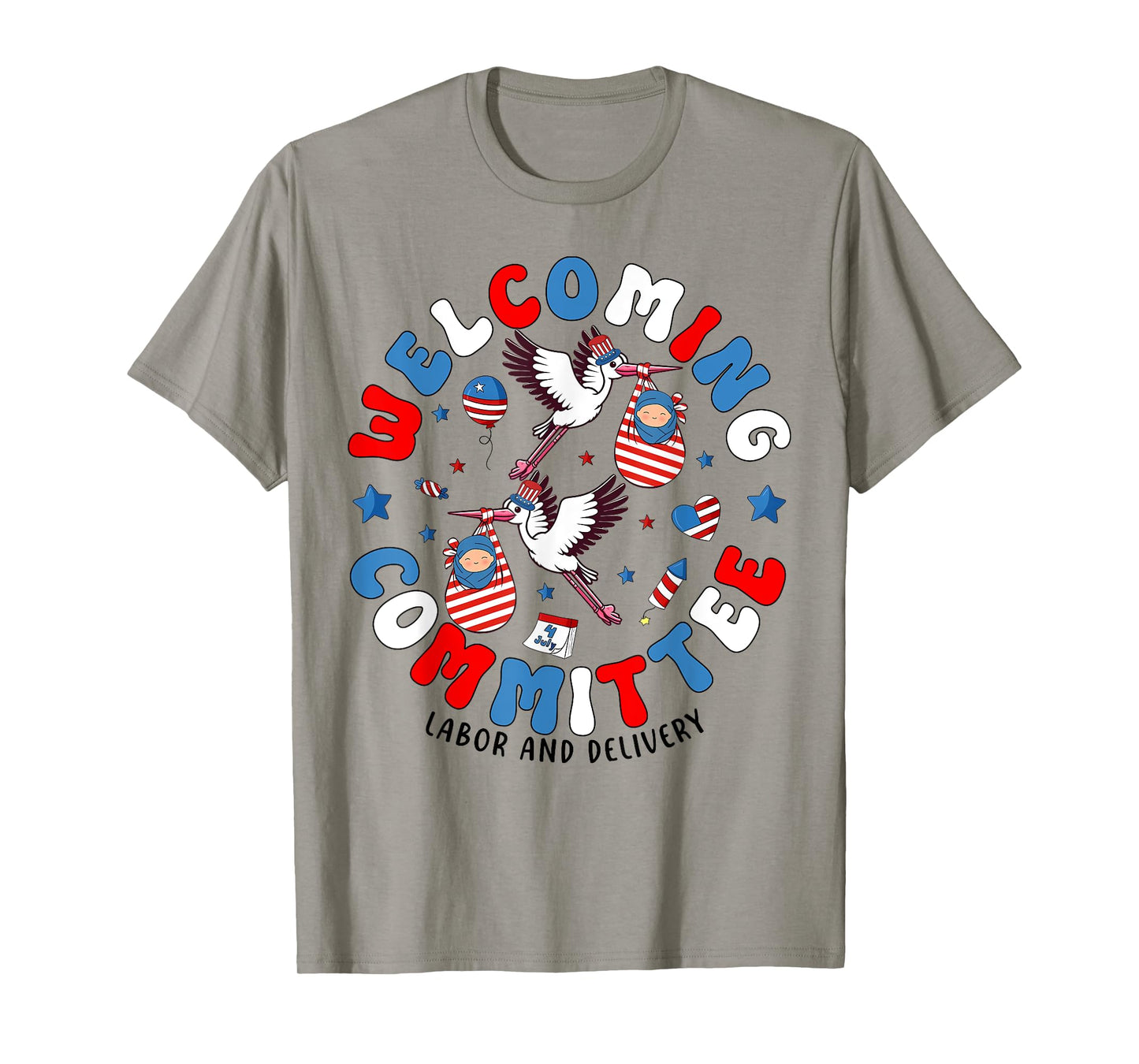 Welcoming Committee Labor & Delivery Nurse Goose 4th of July T-Shirt