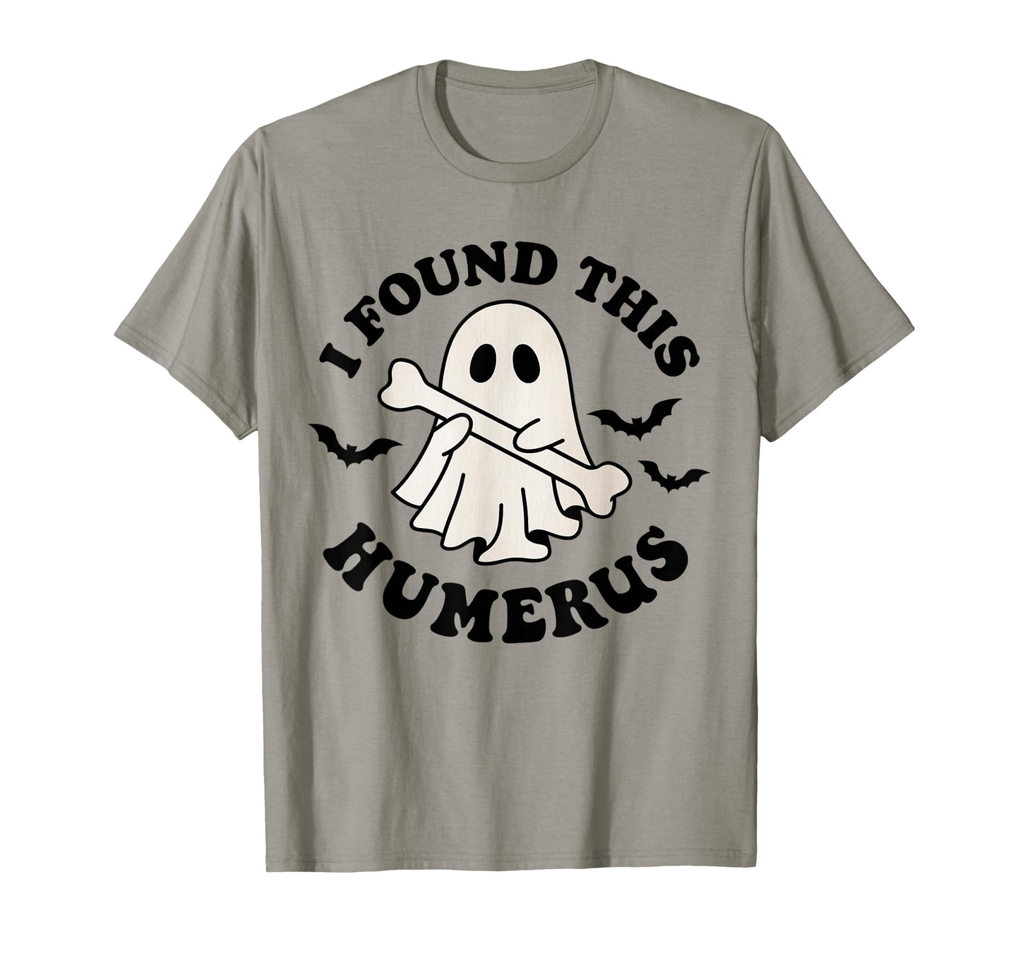 I Found This Humerus Funny Ghost with Bone Halloween T-Shirt