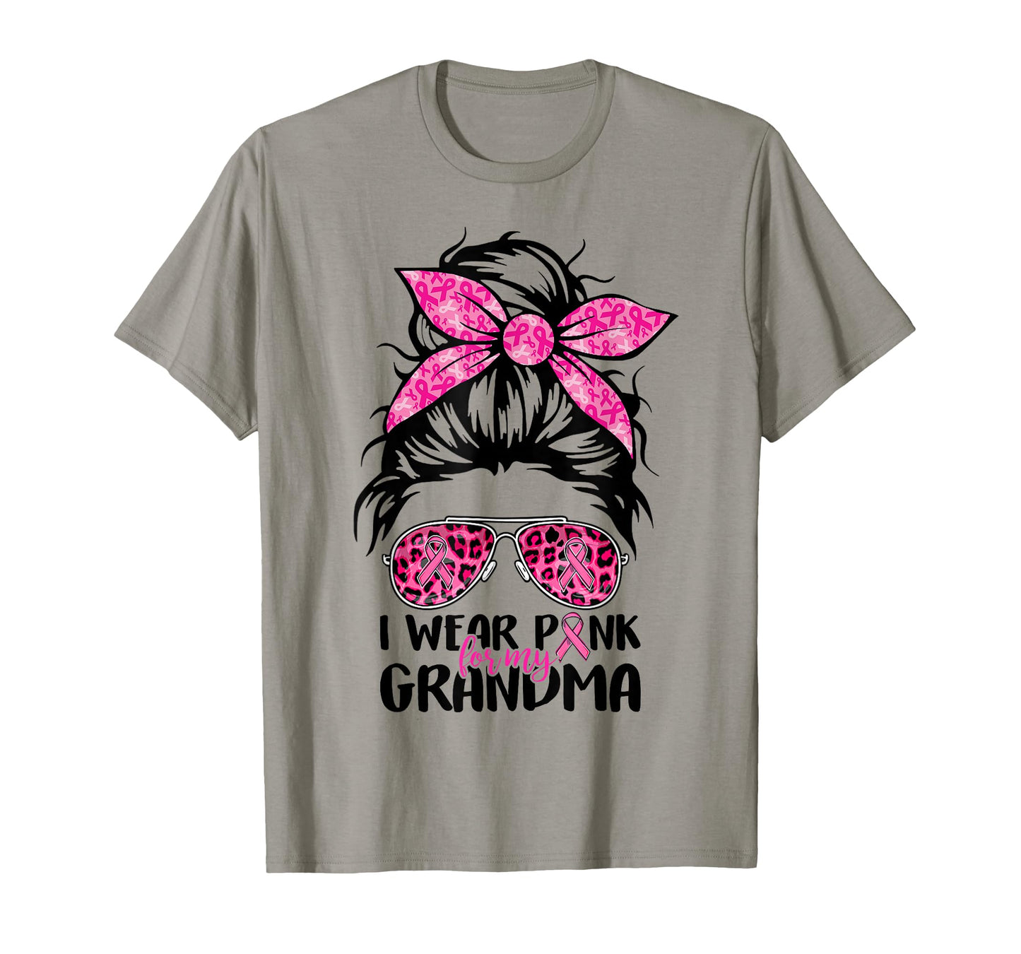 Messy Bun I Wear Pink For My Grandma Breast Cancer Support T-Shirt