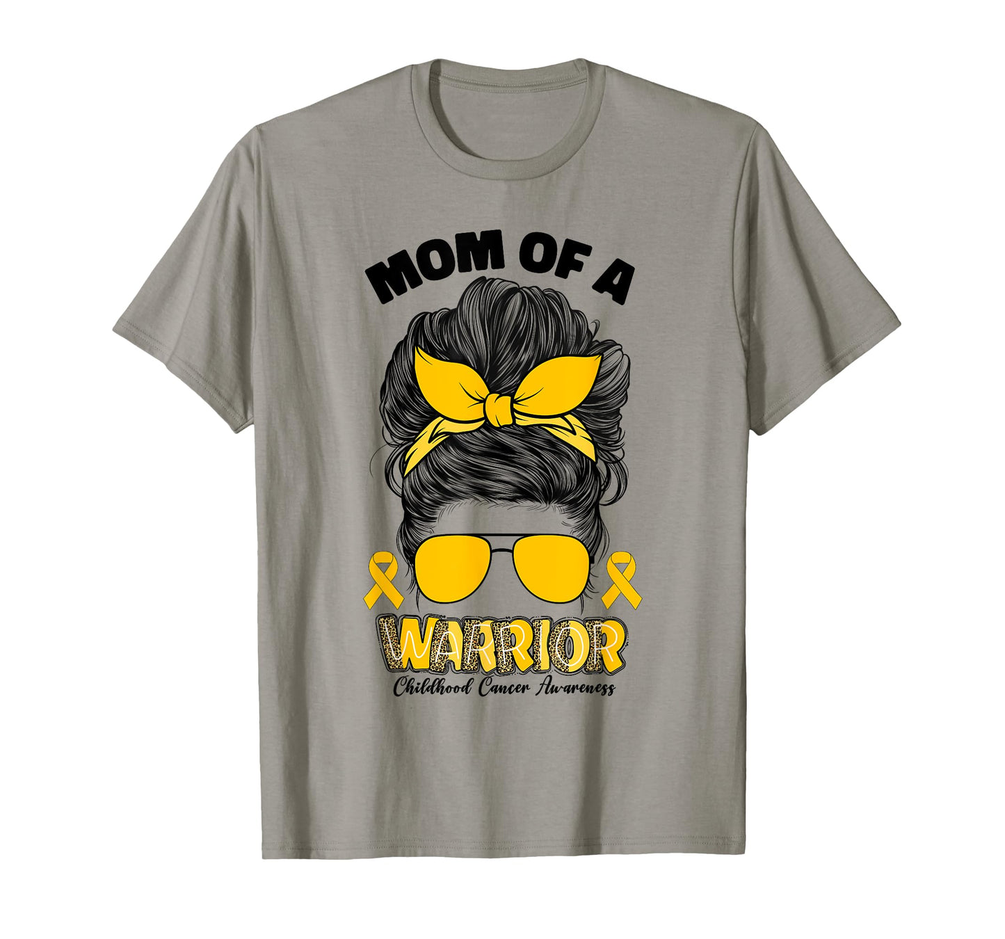 Childhood Cancer Awareness Mom Of A Warrior Messy Bun Mama T-Shirt