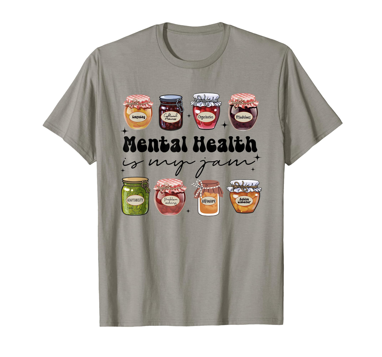Mental Health Is My Jam Psychologist Mental Health Counselor T-Shirt