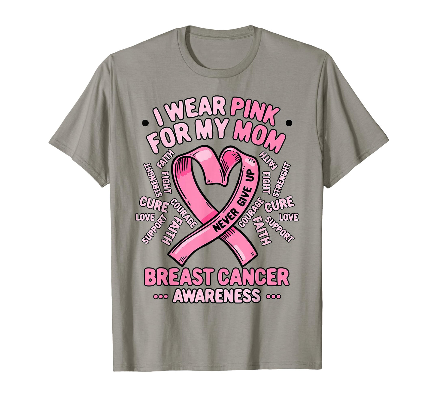 I Wear Pink For My Mom Breast Cancer Awareness Month T-Shirt