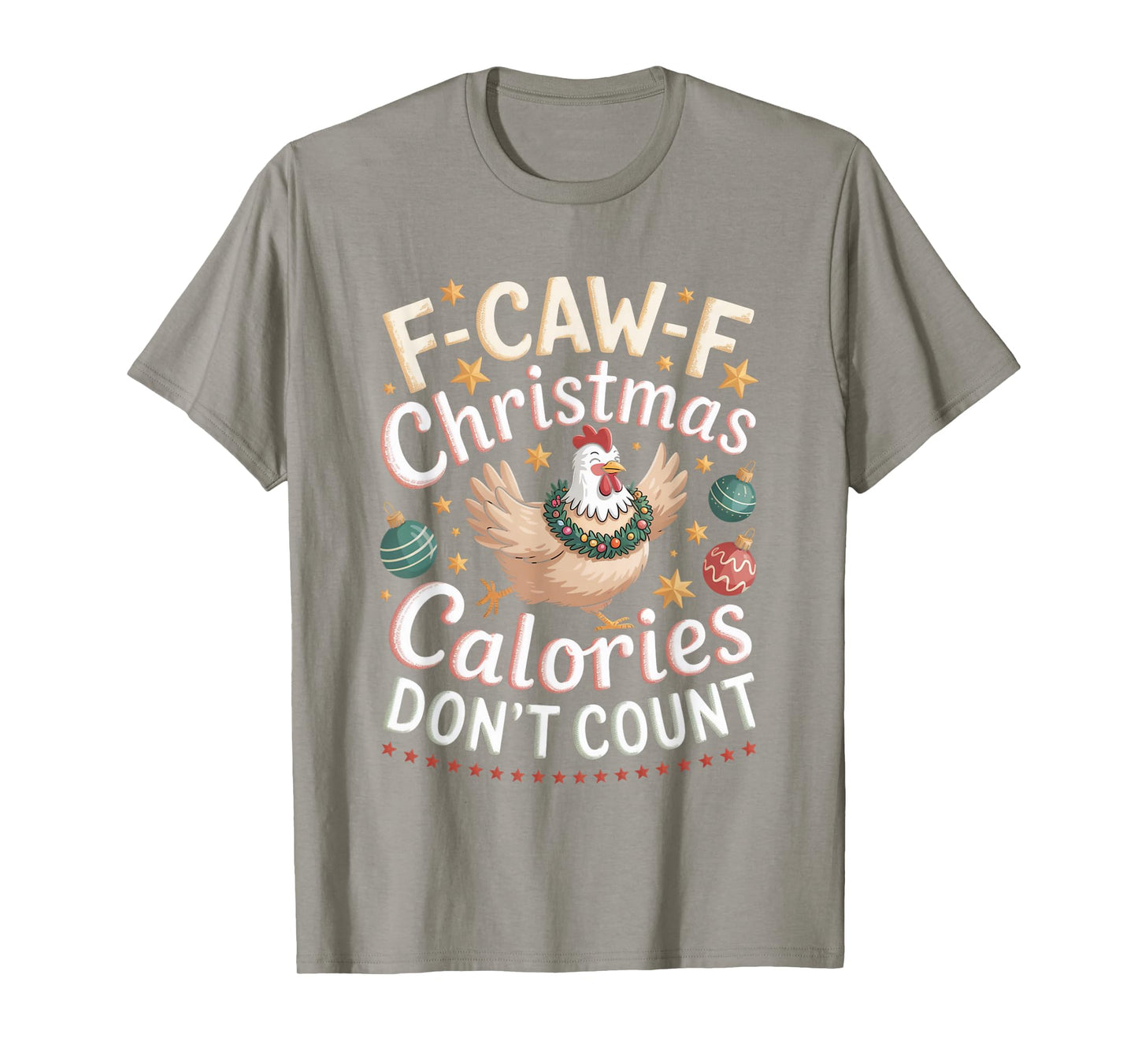 F-Caw-F Crow Christmas Calories Don't Count T-Shirt