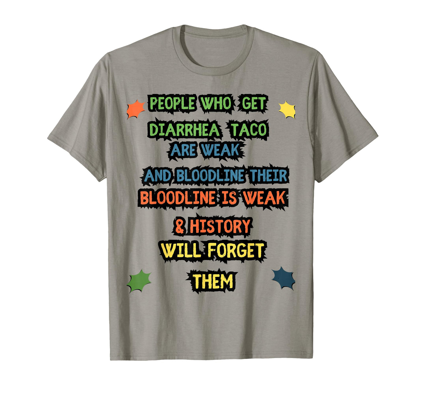 People Who Get Diarrhea from Taco Retro Joke T-Shirt