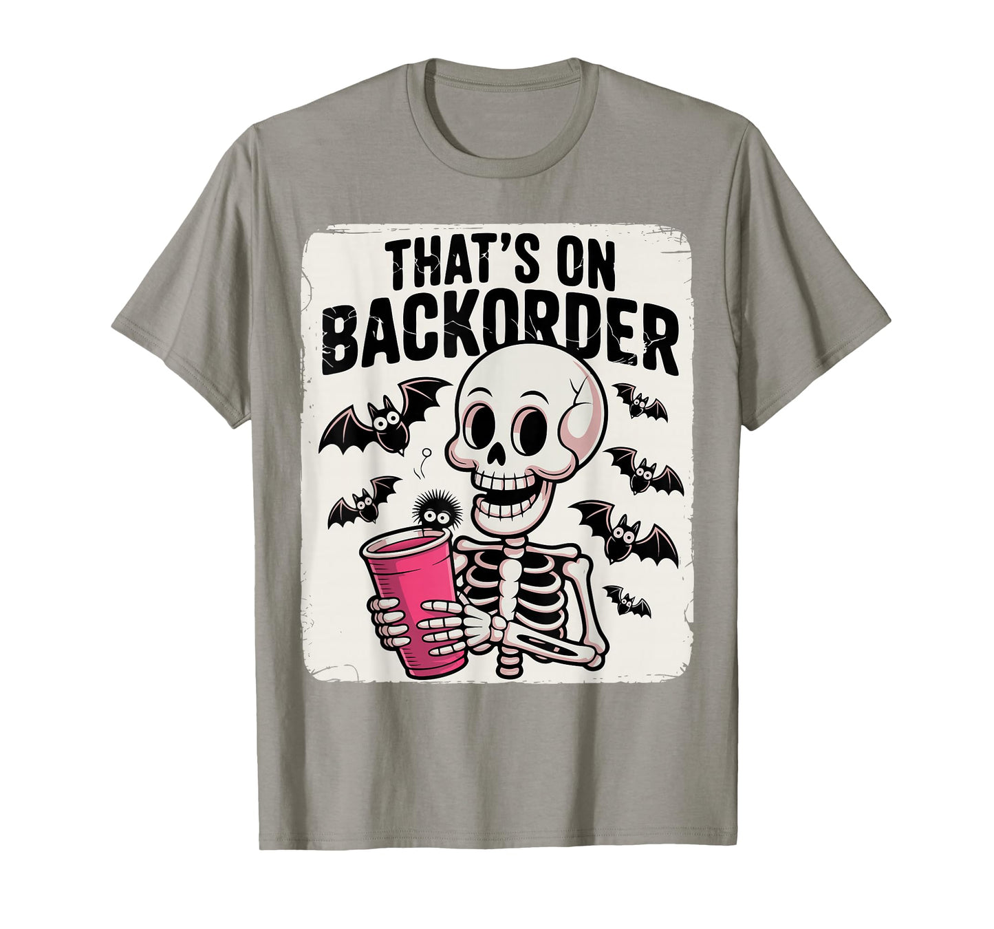 Funny Halloween Pharmacy Tech Skeleton That's BackOrder T-Shirt