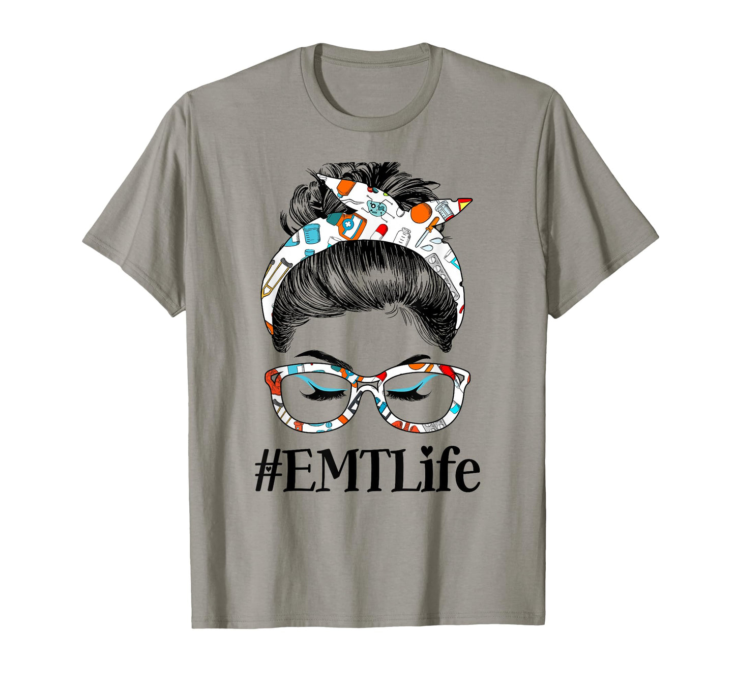 EMT Life Messy Hair Woman Bun Healthcare worker T-Shirt