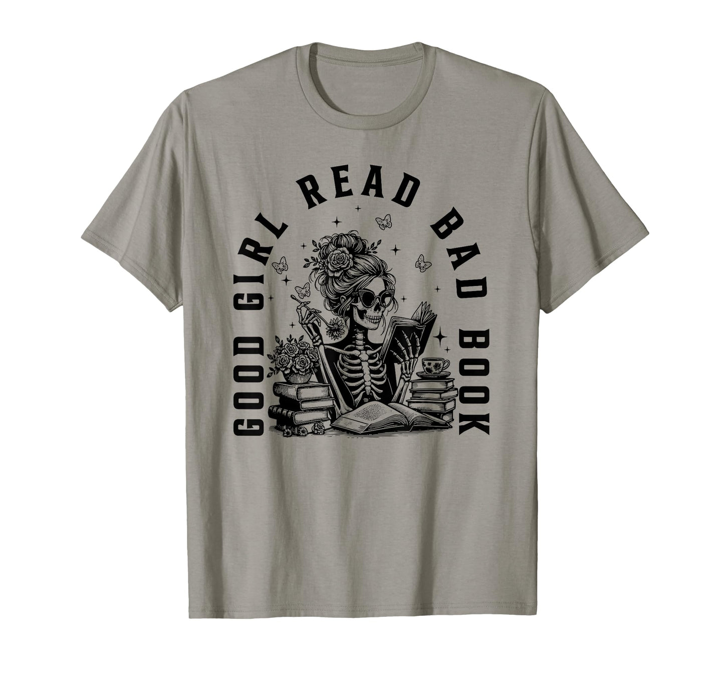 Good Girls Read Bad Books, Funny Smut Reader Dark Romance T-Shirt