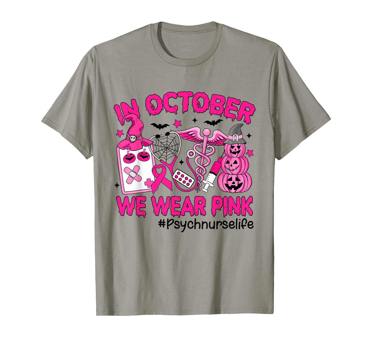 in October We Wear Pink Psych Nurse Life Breast Cancer T-Shirt