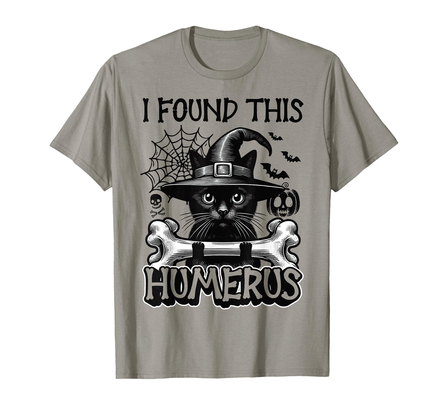 I Found This Humerus - Funny Cat Halloween T-Shirt