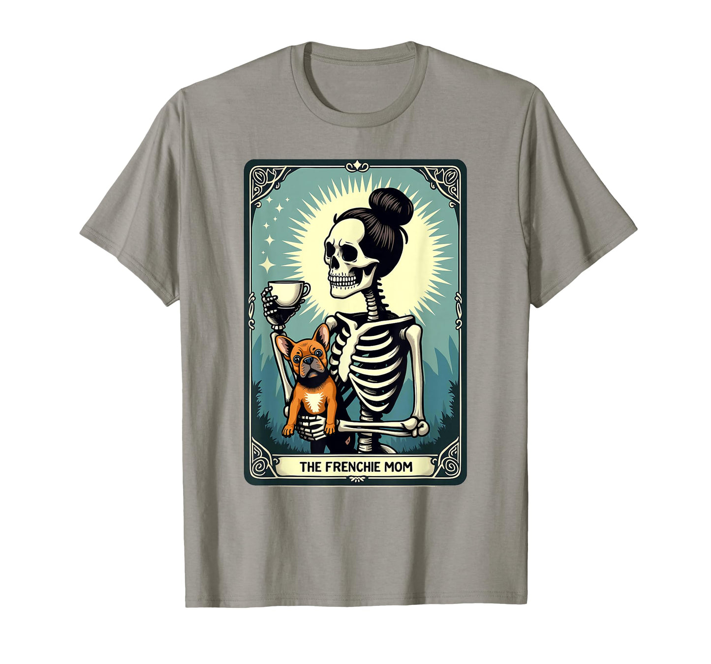 Gothic Tarot Card French Bulldog Skeleton Mom T-Shirt