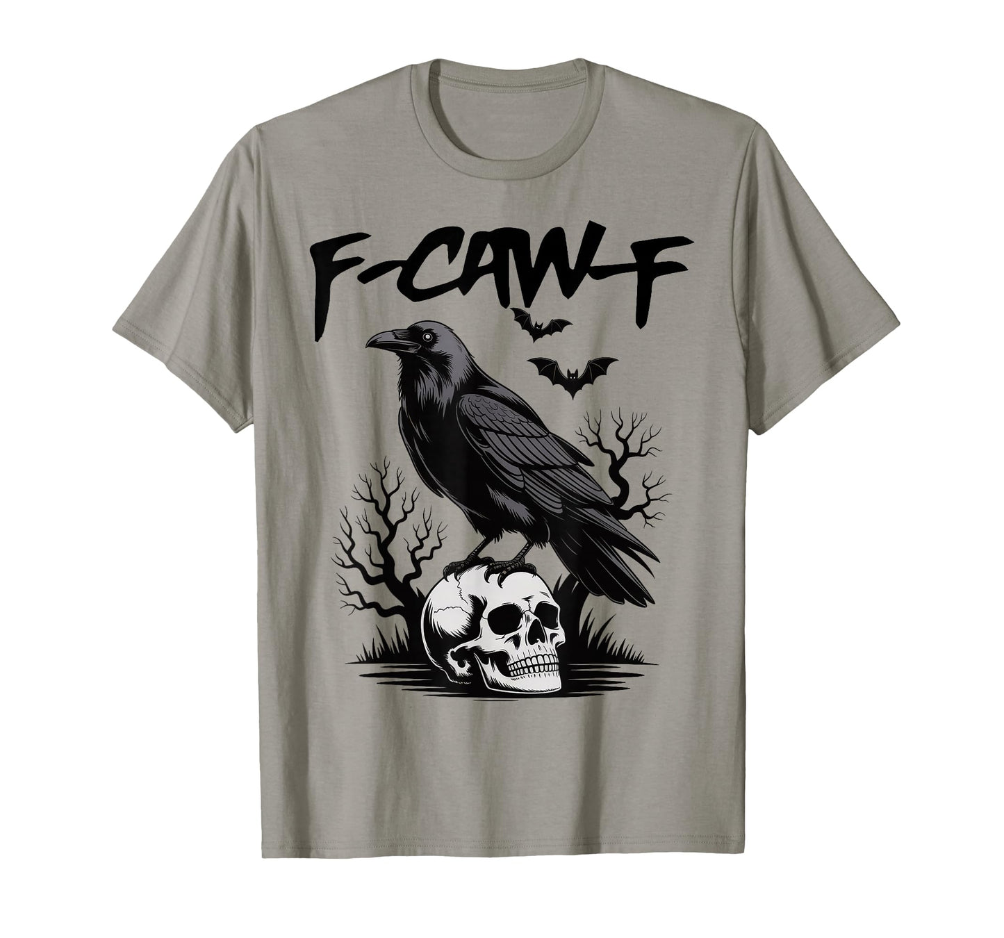 F-Caw-F Crow Funny Black Crow Lover Dark Humor Black Bird T-Shirt