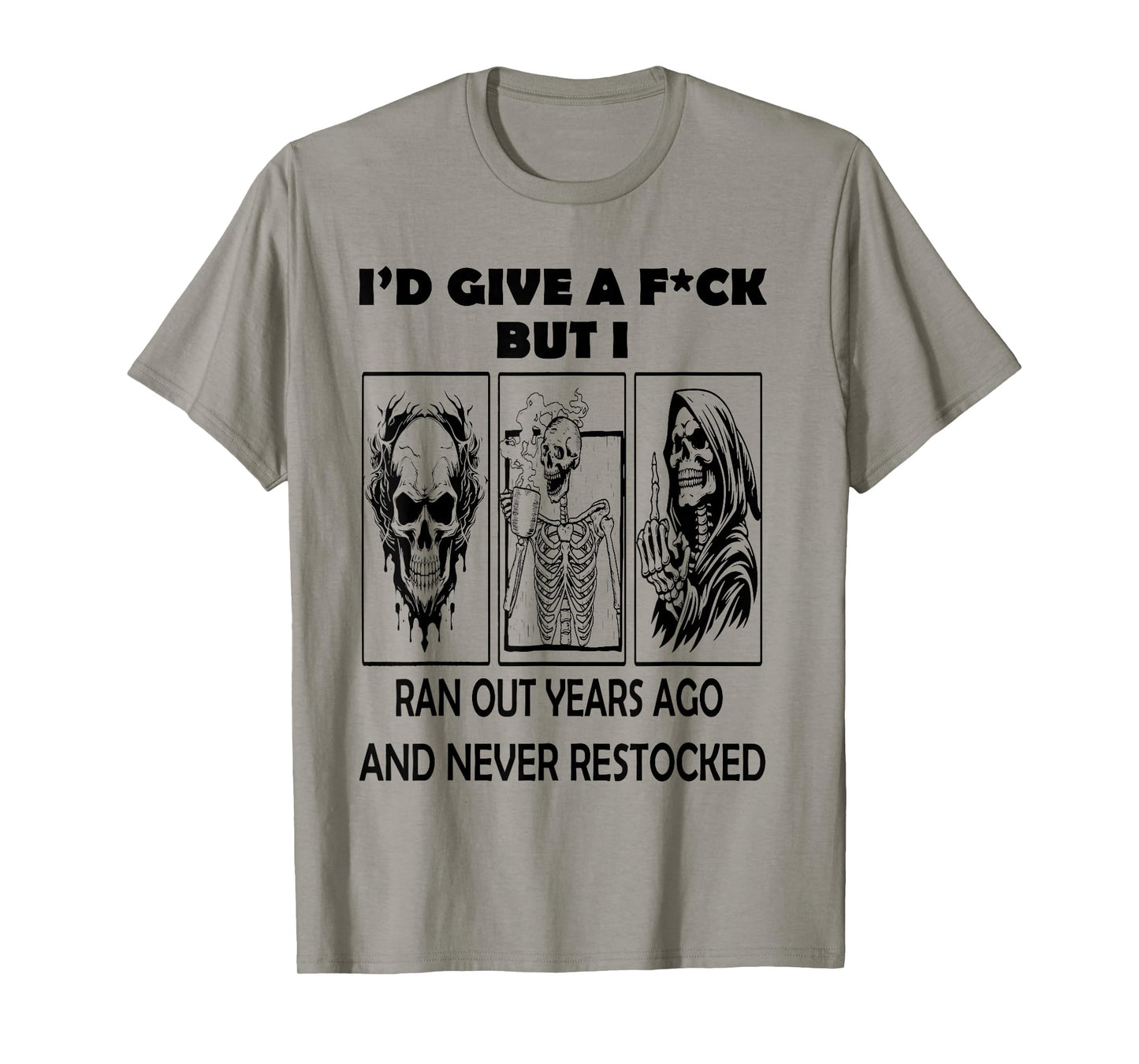 Skeleton I'd Give A FCK But I Ran Out Years Ago T-Shirt