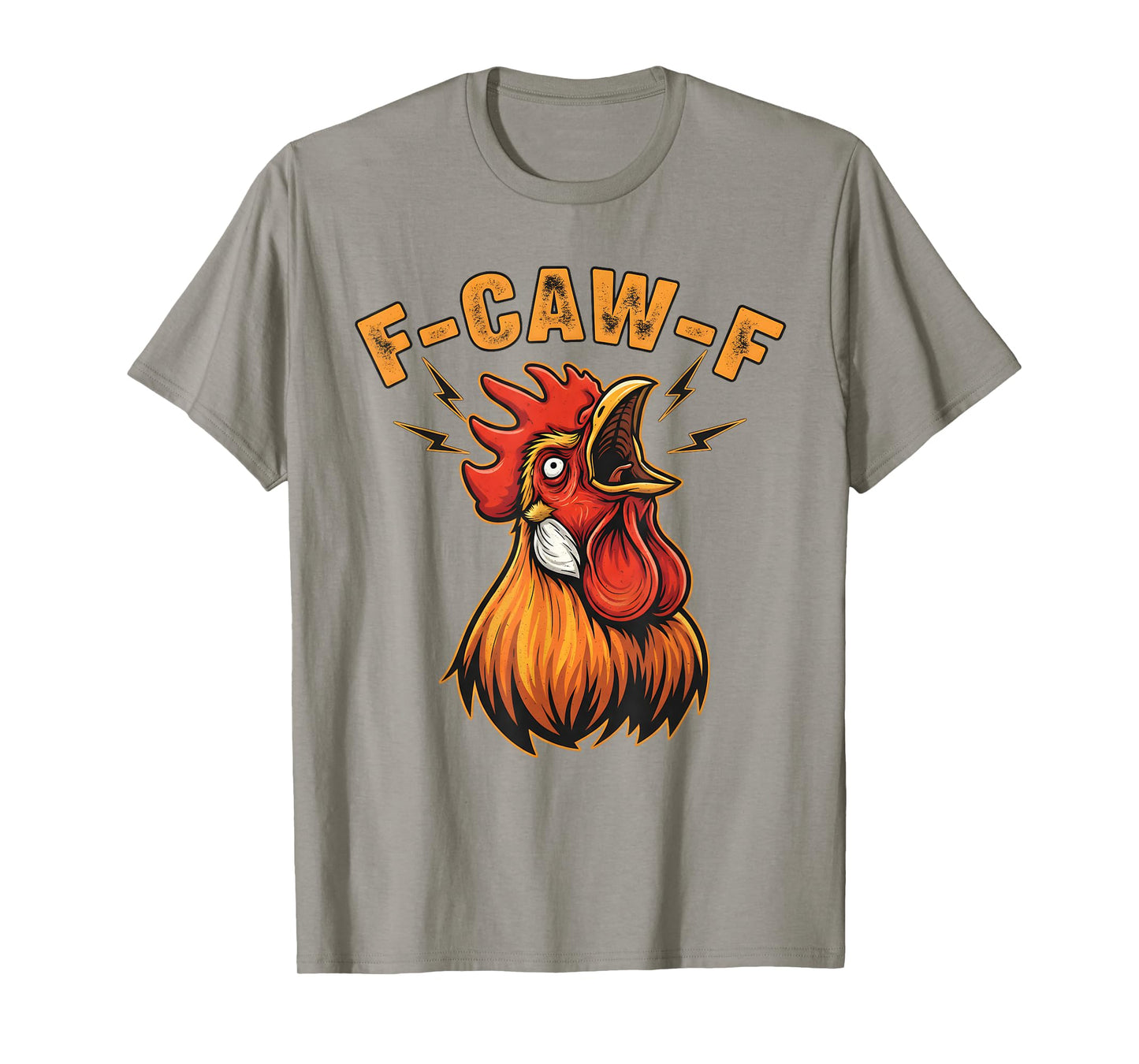 F-Caw-F Funny Chicken Shirt for Men Women Rooster Humor tee T-Shirt