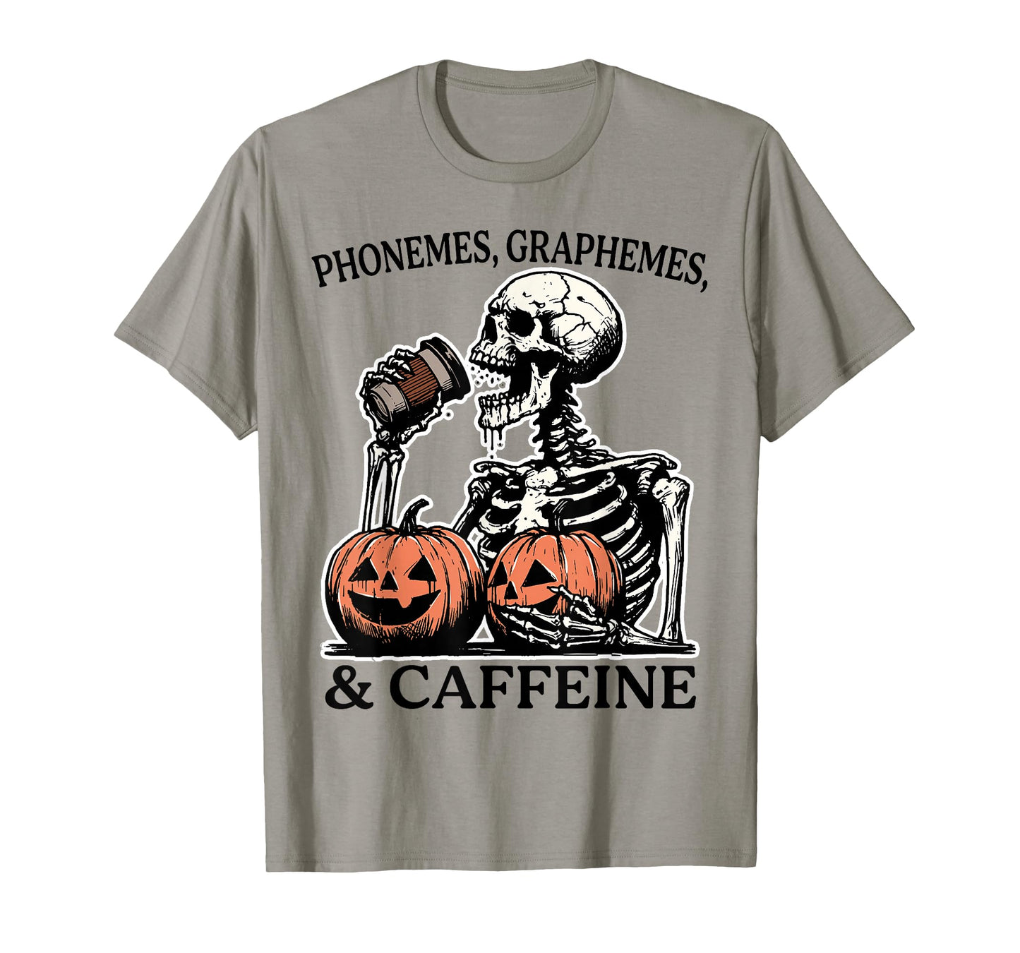 Phonemes Graphemes and Caffeine Teacher Skeleton Halloween T-Shirt