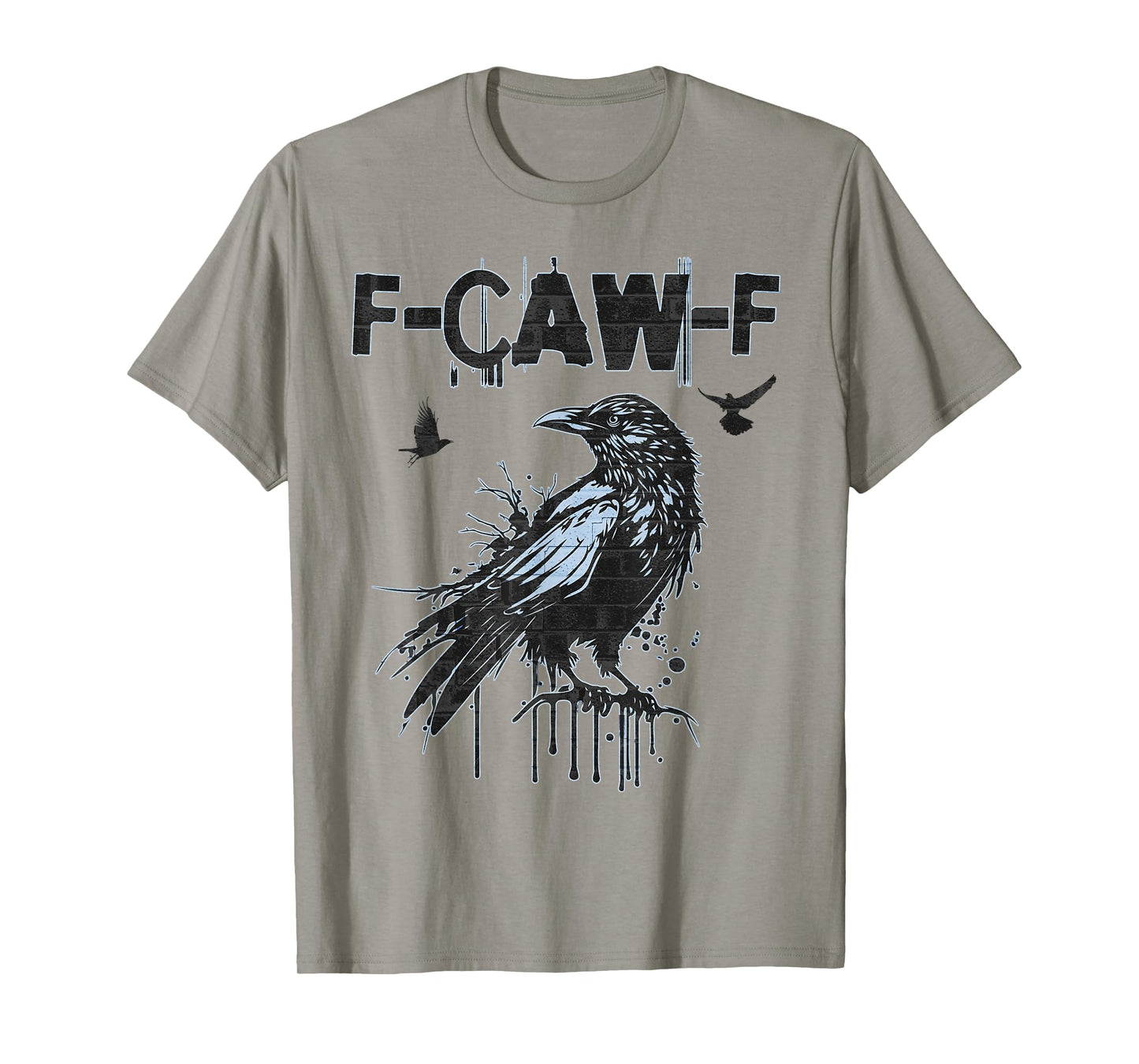 Funny F-CAW-F Crow Grunge Adult Humor Graphic Tee T-Shirt