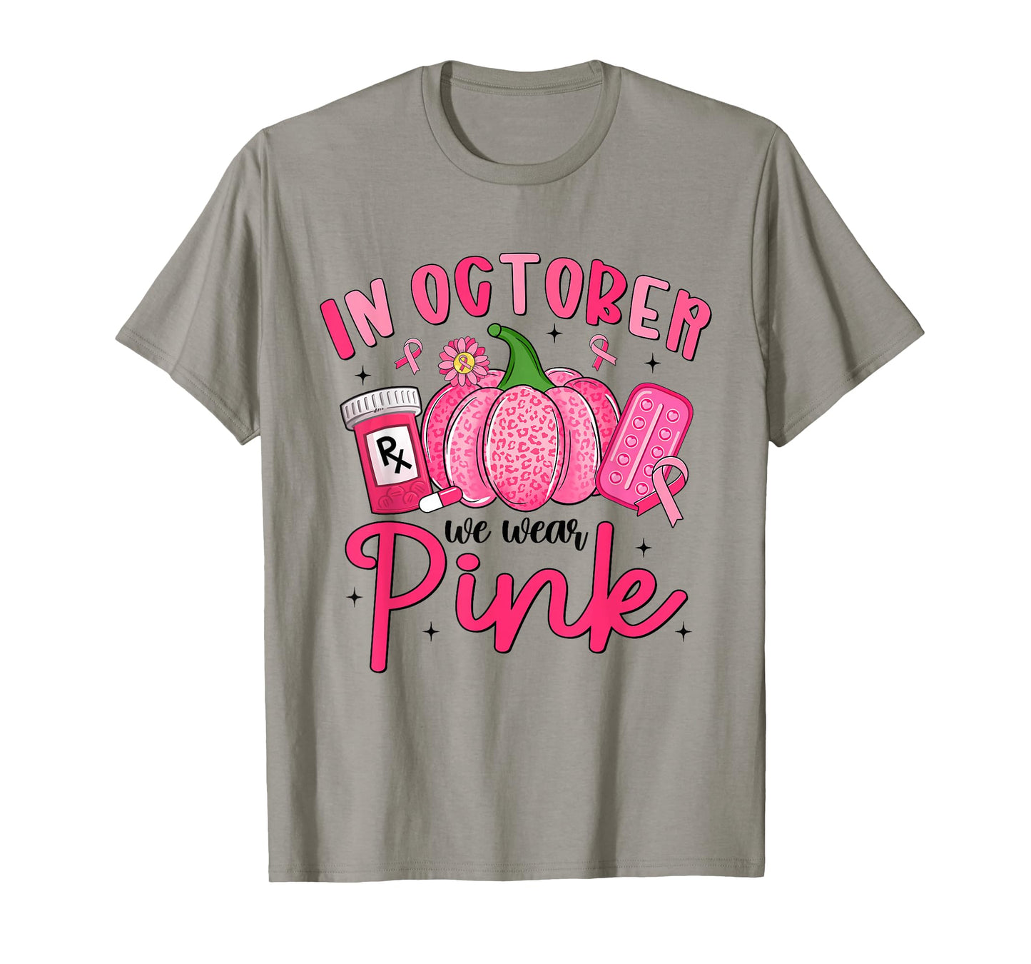 in October We Wear Pink Breast Cancer Awareness Pharmacy T-Shirt