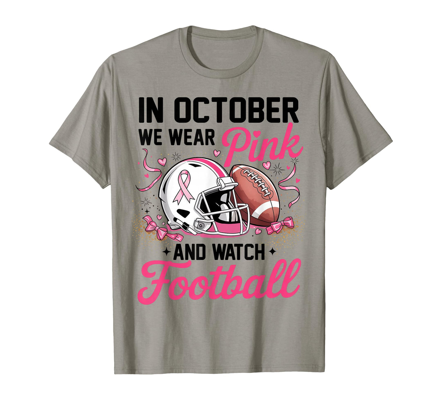 in October We Wear Pink and Watch Football Breast Cancer T-Shirt