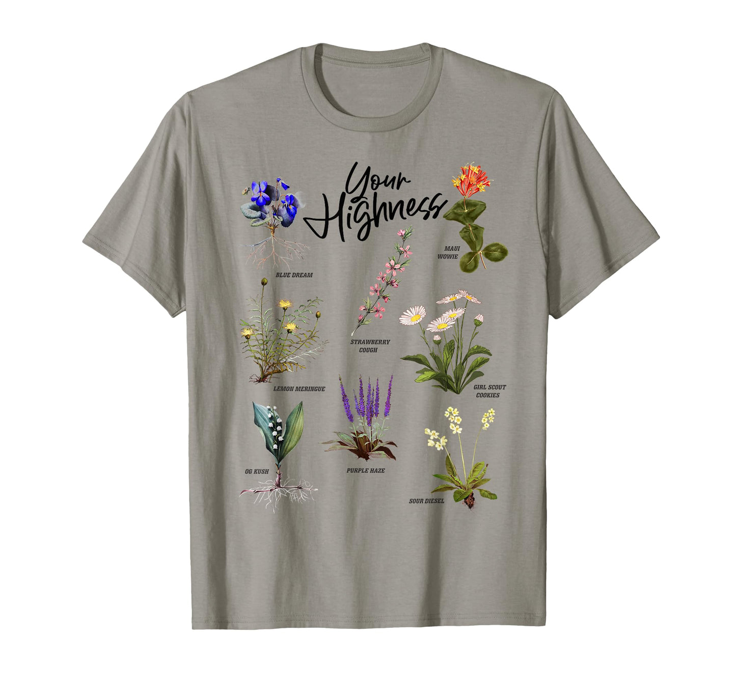 Your Highness β Strains T-Shirt