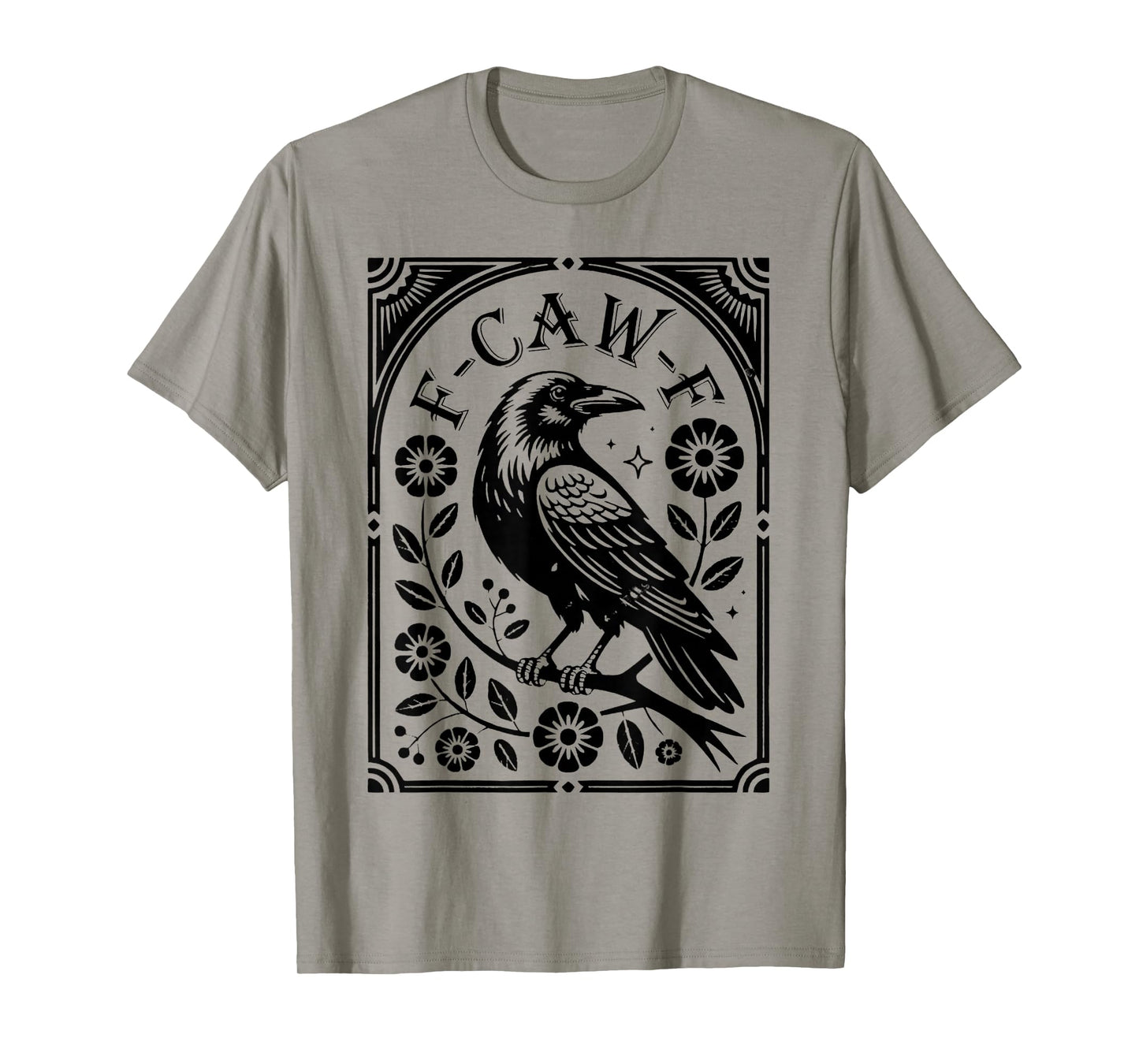 Raven F-Caw-F Gothic Crow Art T-Shirt