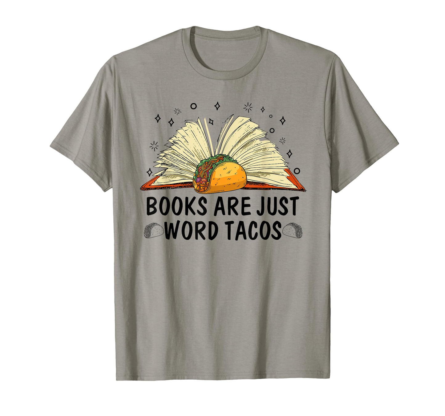 Books Are Just Word Tacos Mexico Food T-Shirt
