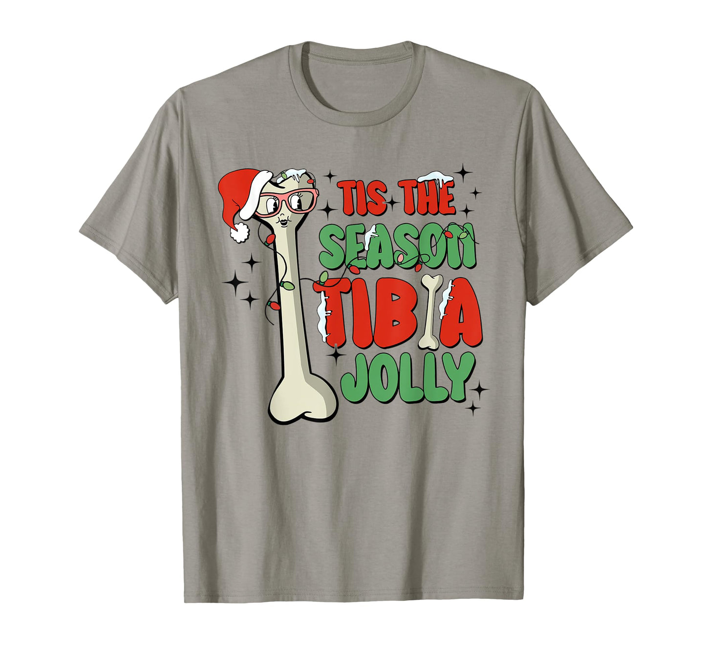 Tis The Season Tibia Jolly Christmas Orthopedic Surgeon T-Shirt