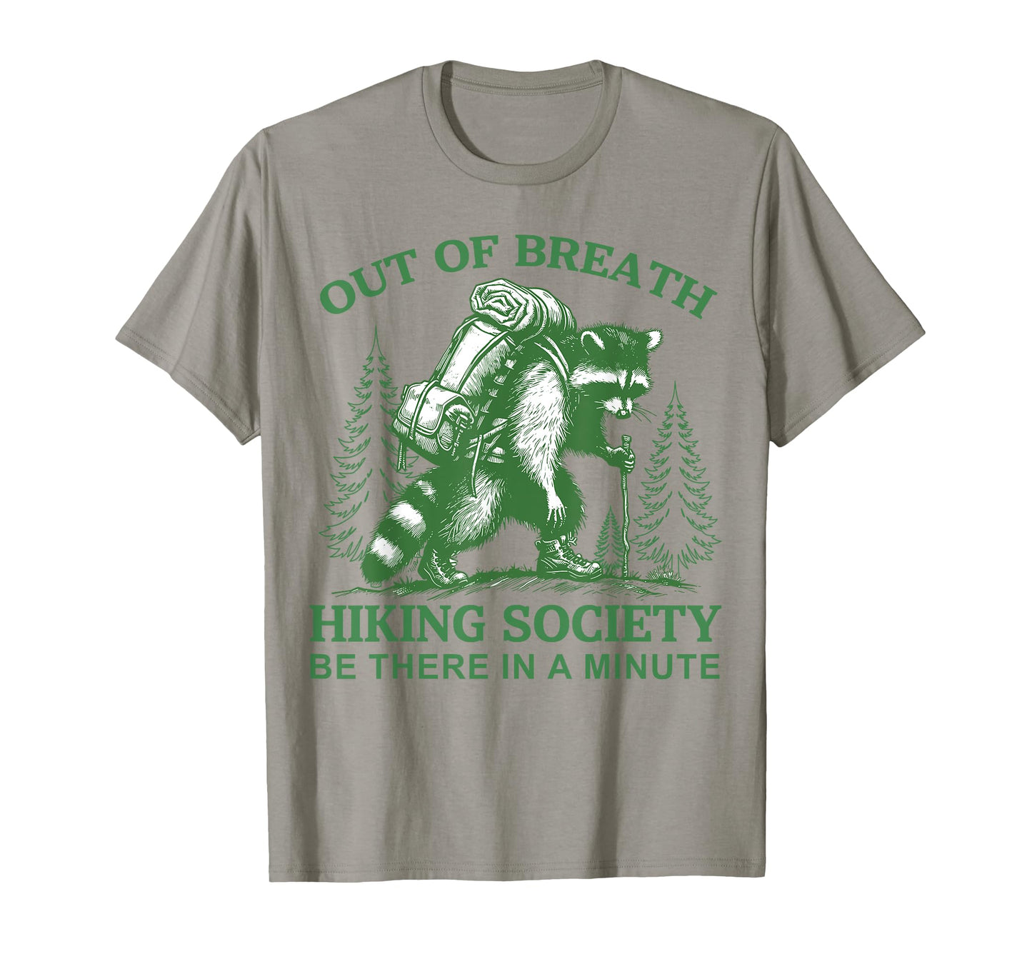 Out of Breath Hiking Society Raccoon Hiking Men Women T-Shirt