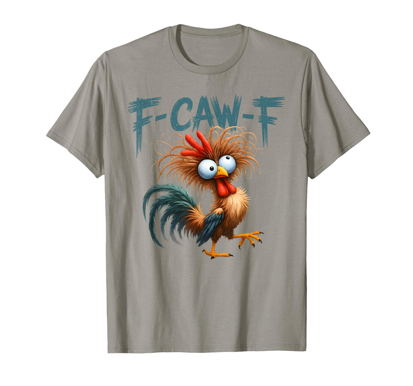 Funny Rooster Chicken Meme F-CAW-F Humor FCAWF Chicken T-Shirt