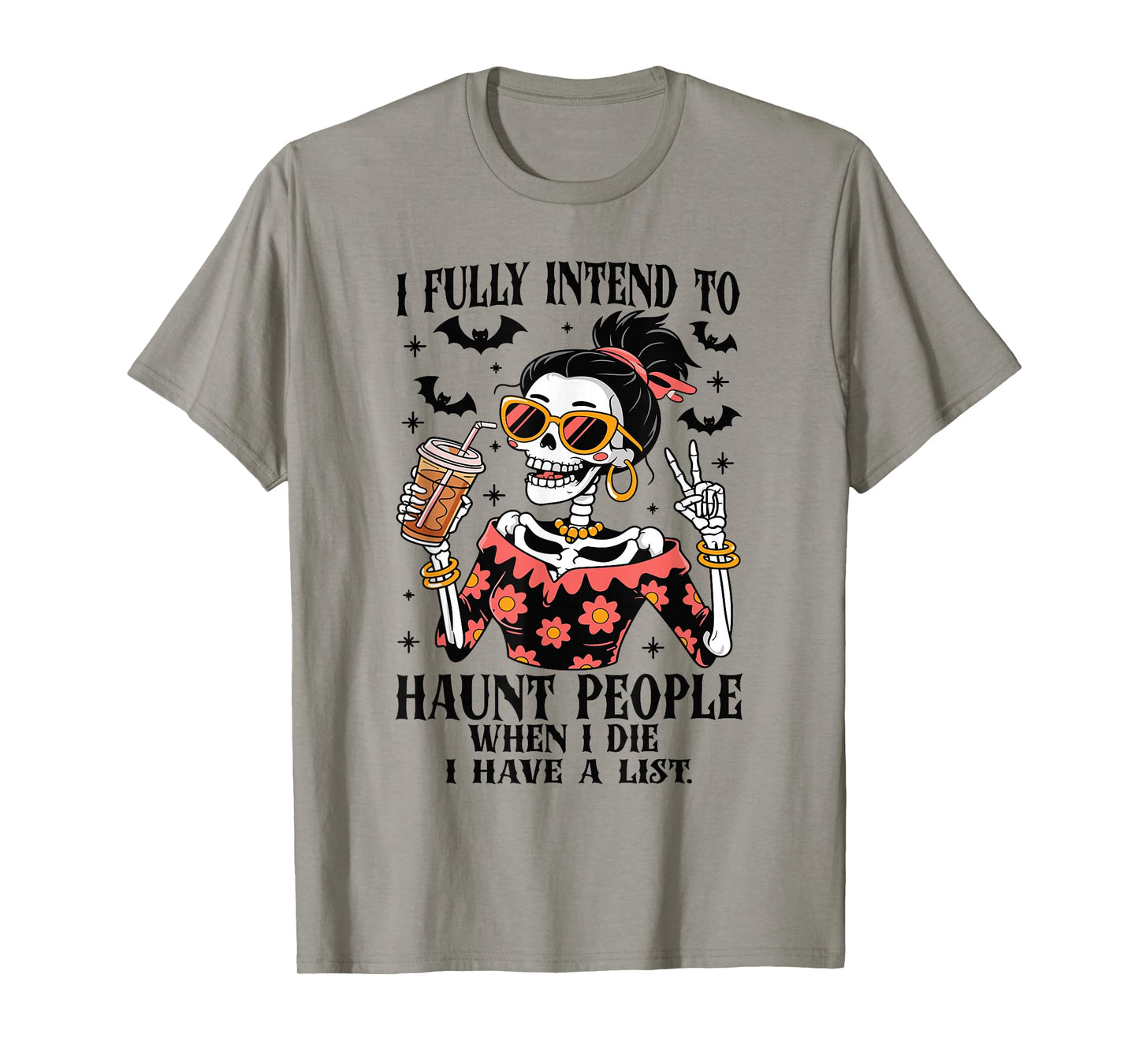 I Fully Intend to Haunt People Halloween Skeleton Drink T-Shirt