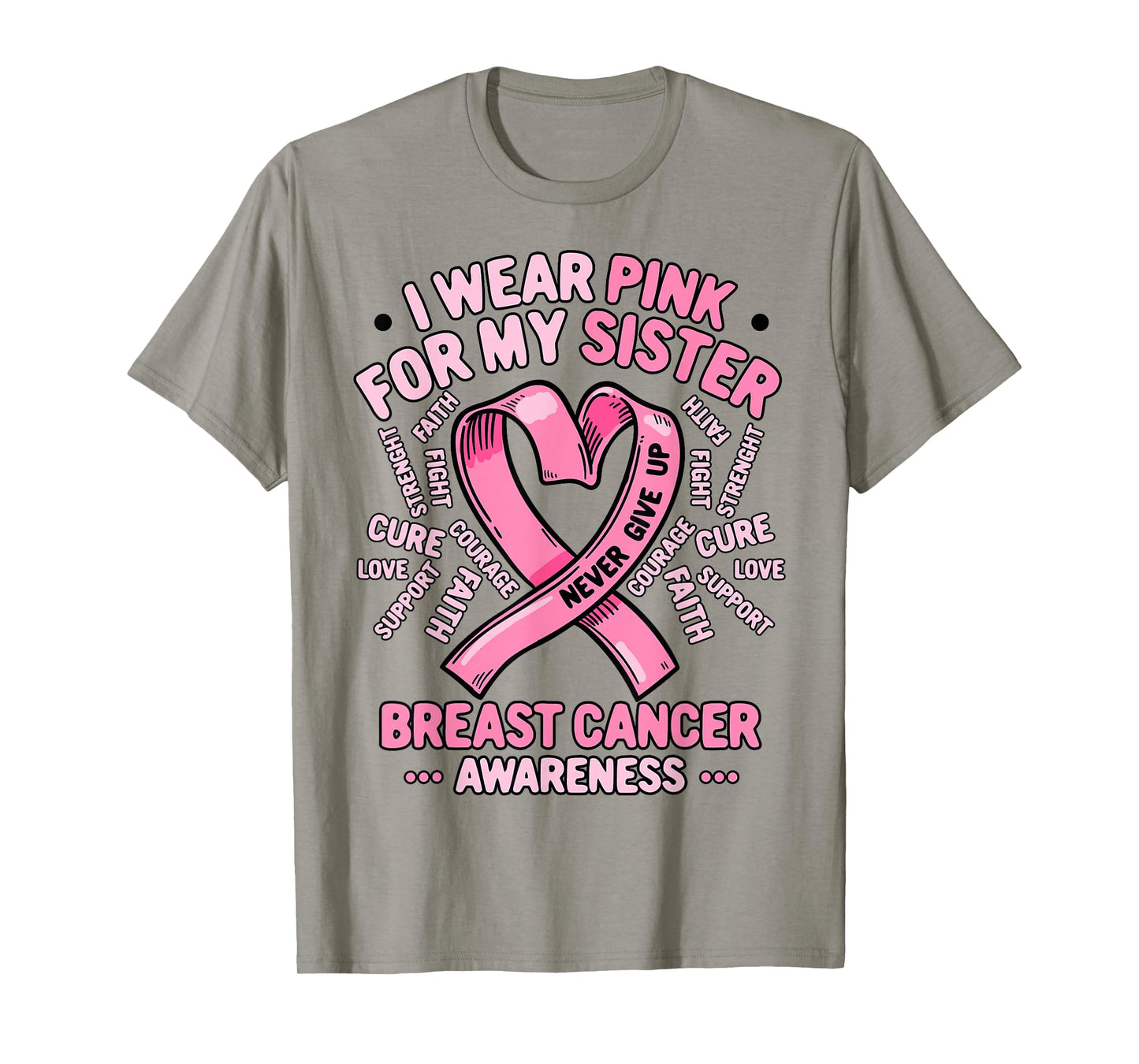 I Wear Pink For My Sister Breast Cancer Awareness Month T-Shirt