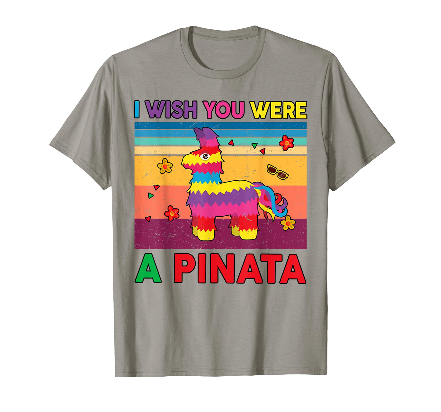 Wish You Were Pinata-Shirt Cinco De Mayo Funny Mexican Women T-Shirt