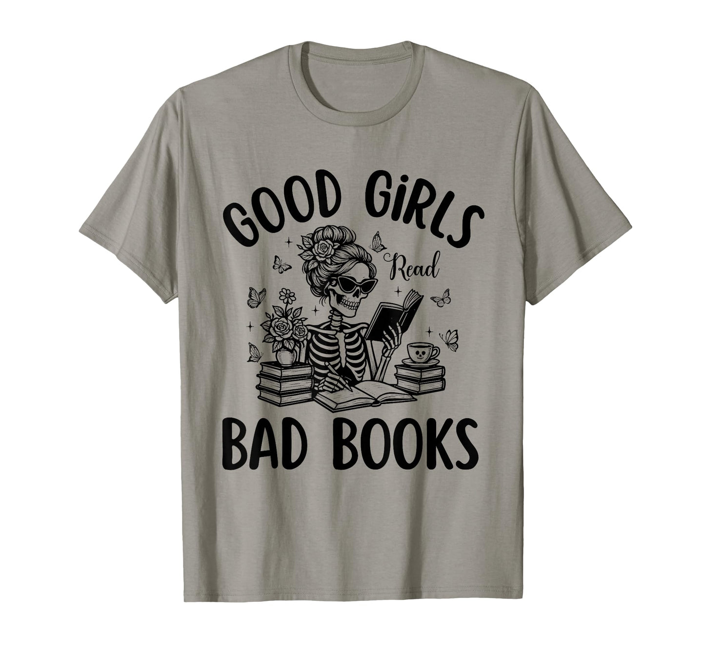 Good Girls Read Bad Books β Funny Dark Romance Smut Reader T-Shirt