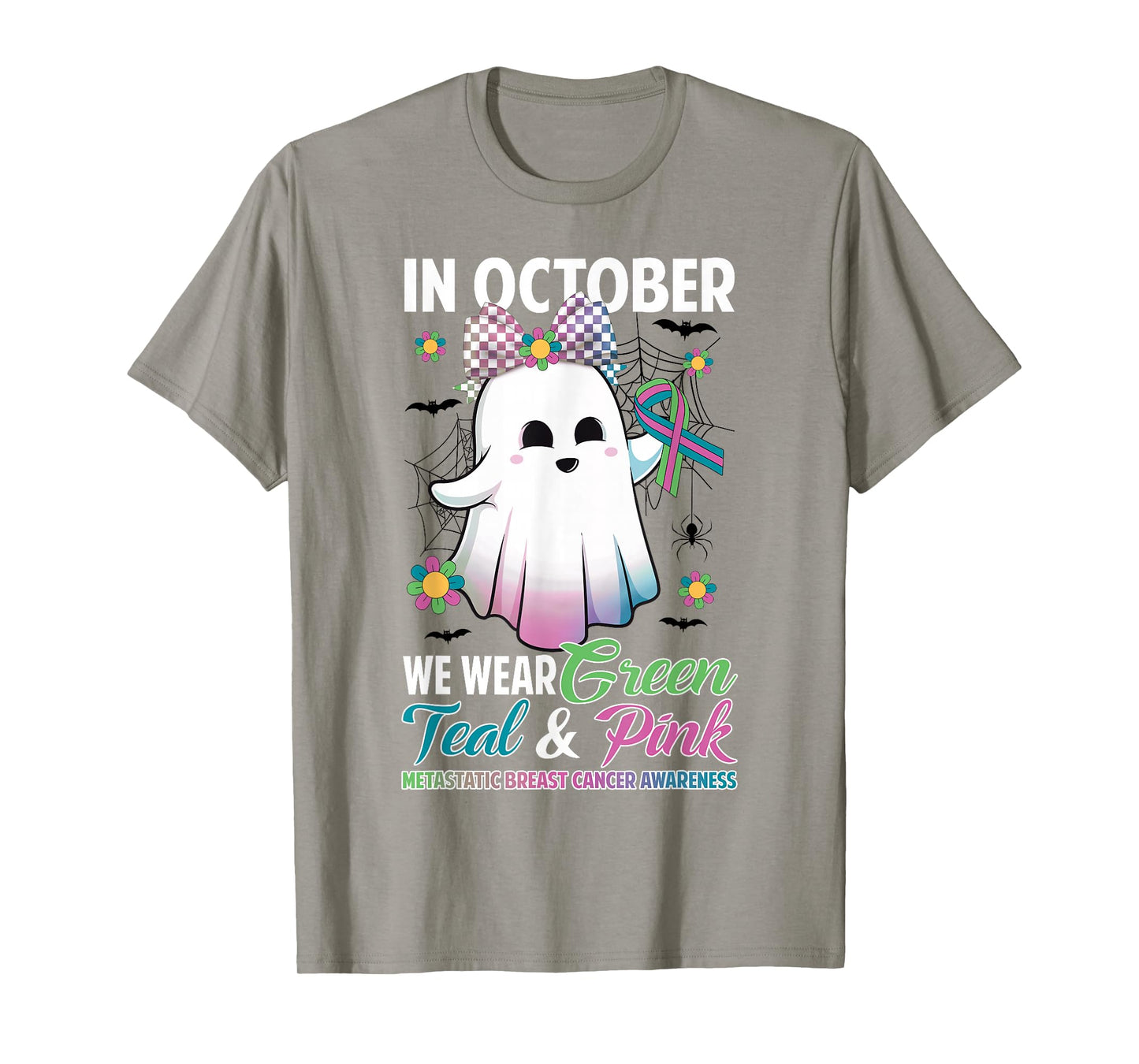 in October We Wear Green Teal Pink Metastatic Breast Cancer T-Shirt