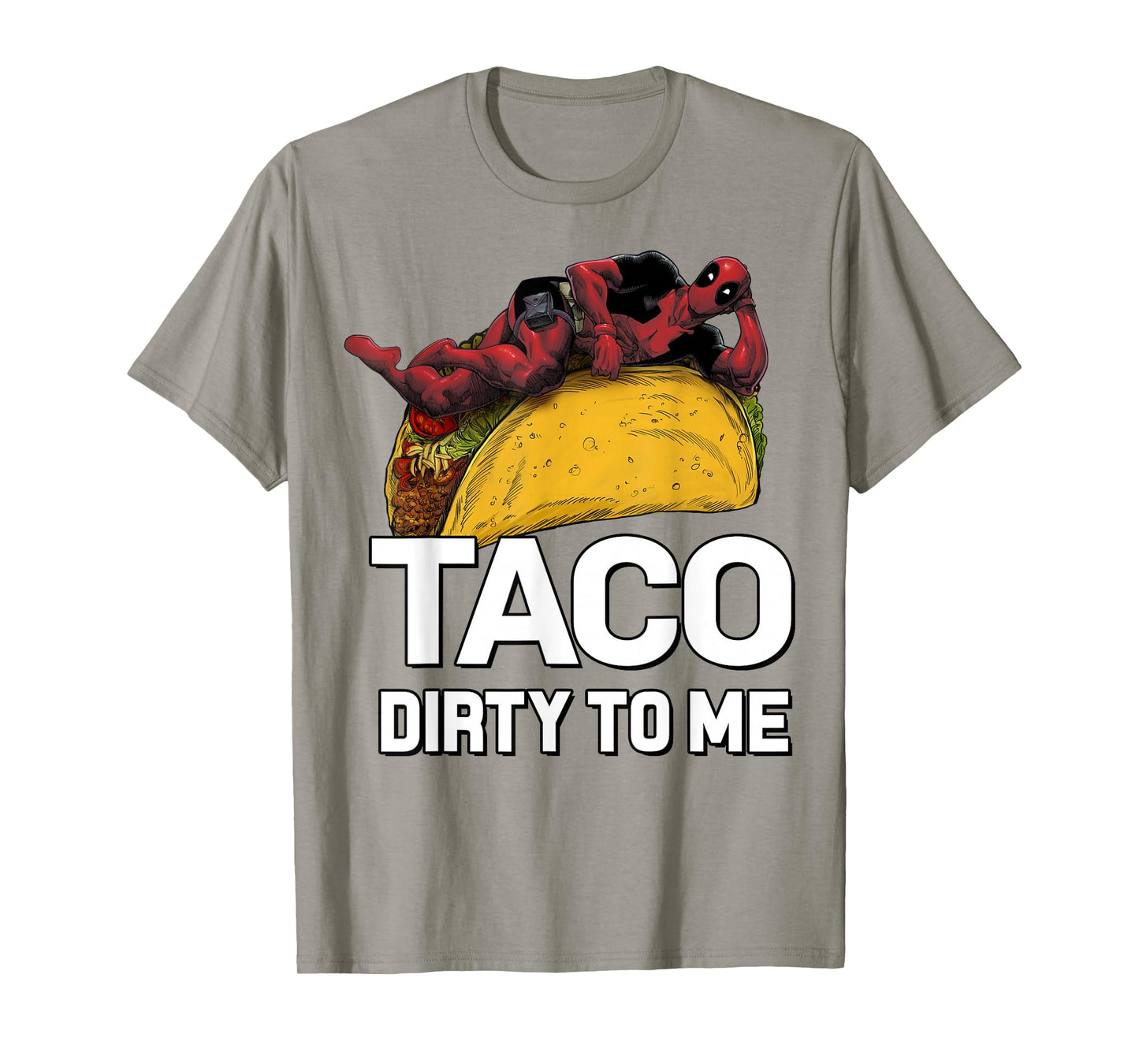 Marvel Deadpool Taco Dirty To Me Graphic T-Shirt T-Shirt