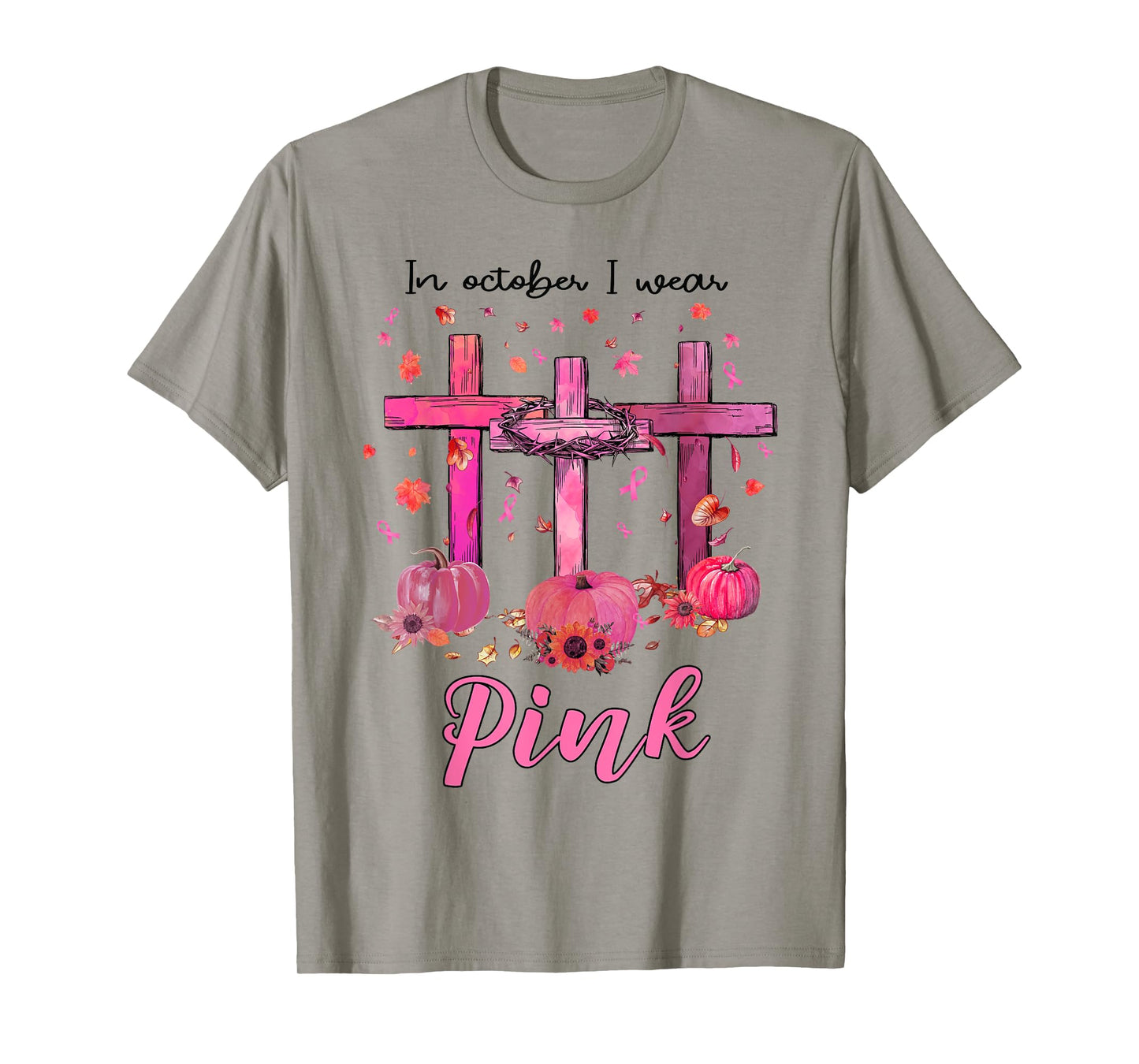 In October We Wear Pink Christian Breast Cancer Awareness T-Shirt