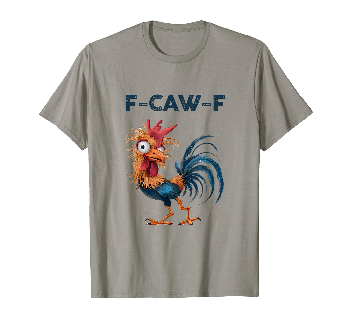 Funny F-Caw-F Chicken FCAWF Chicken T-Shirt