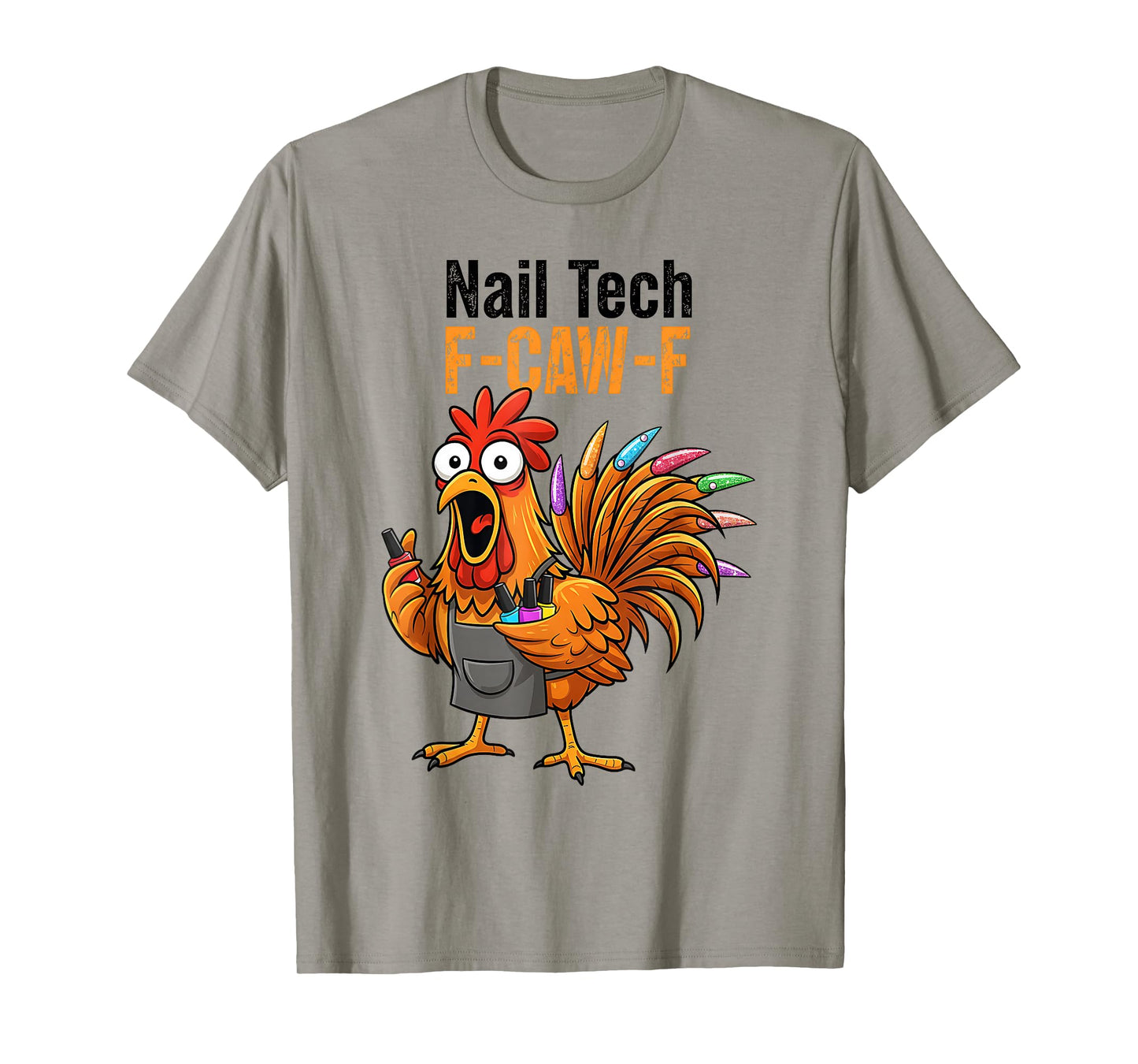 Vintage F-Caw-F Chicken Nail Tech Thanksgiving Turkey T-Shirt