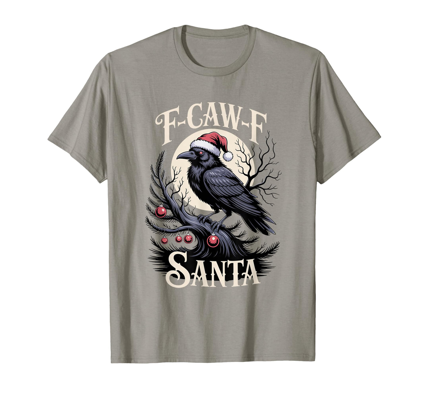 F-Caw-F Crow Christmas Calories Don't Count T-Shirt