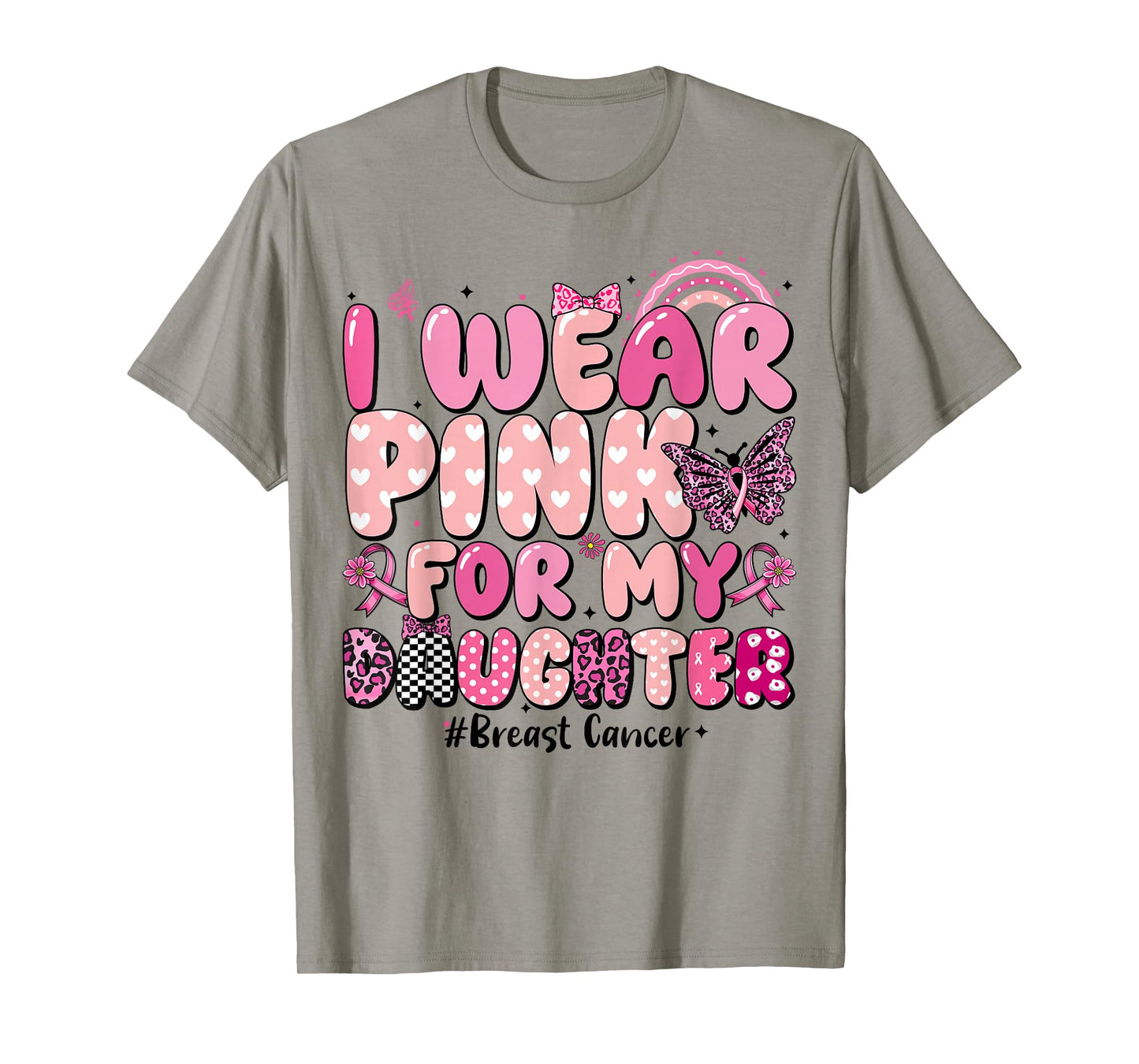 I Wear Pink for My Daughter Ribbon Breast Cancer for Women T-Shirt
