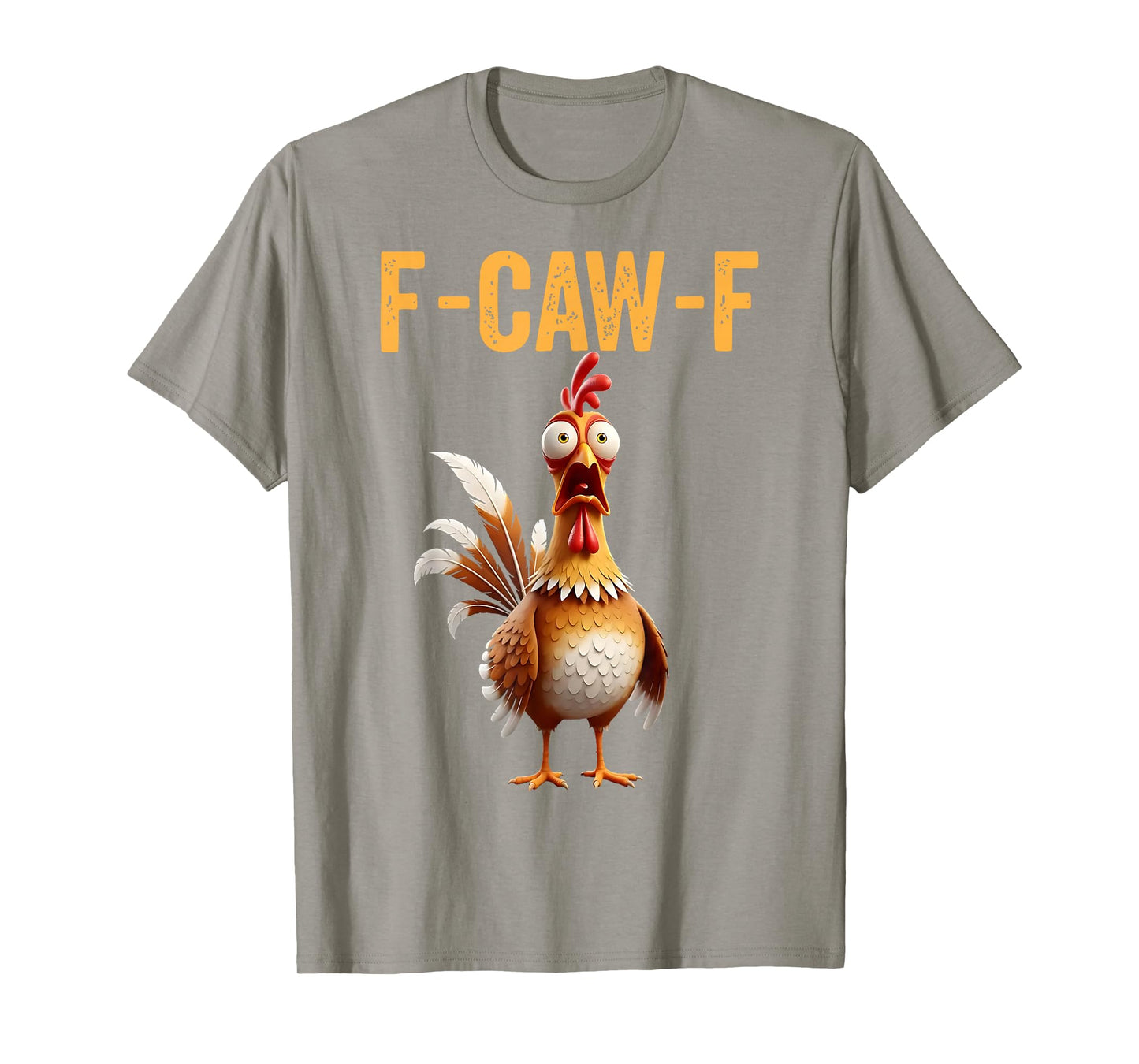 Funny F-Caw-F Chicken FCAWF Chicken T-Shirt