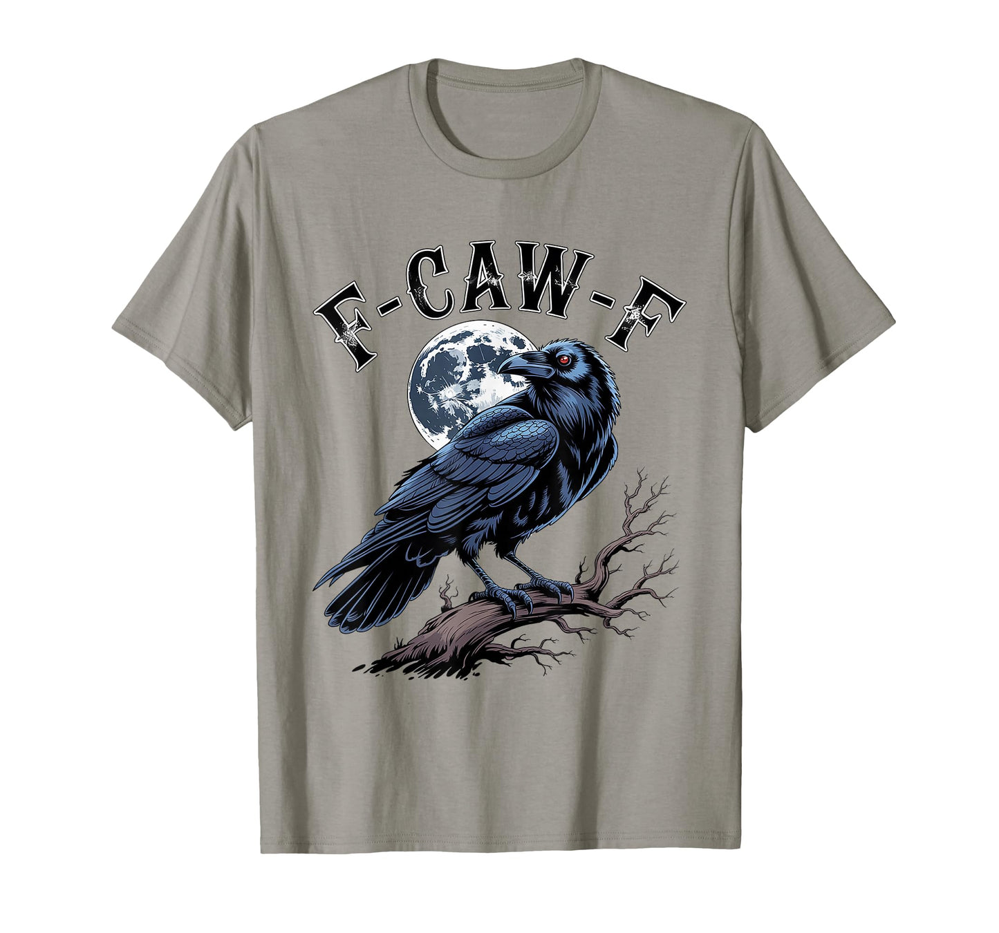 Black Crow, F-Caw-F Funny Black Bird Moon Gothic Adult Humor T-Shirt