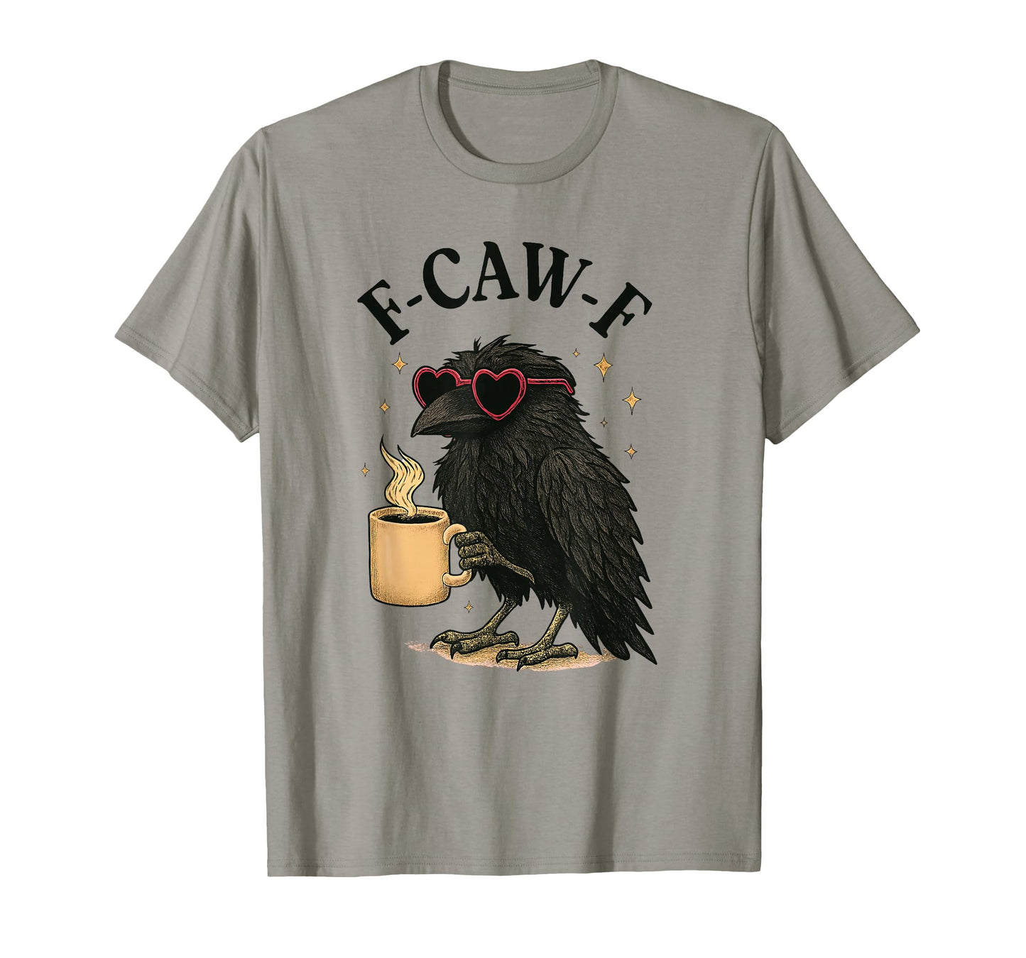 Pink F-caw-f Crow with Coffee Womens mom Funny Raven T-Shirt