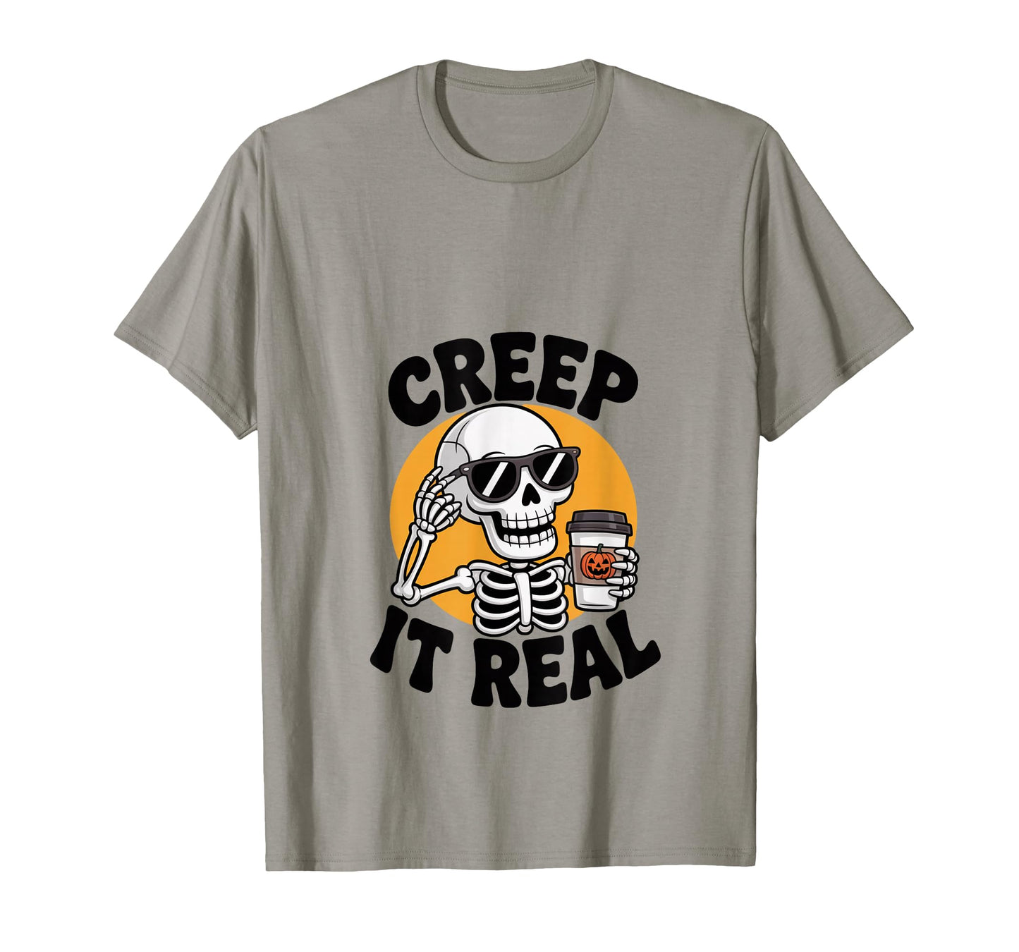 Creep It Real Funny Skeleton Halloween Coffee T-Shirt